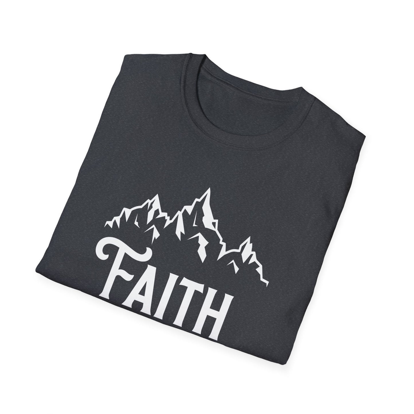 Faith can move mountains - Unisex Softstyle T-Shirt