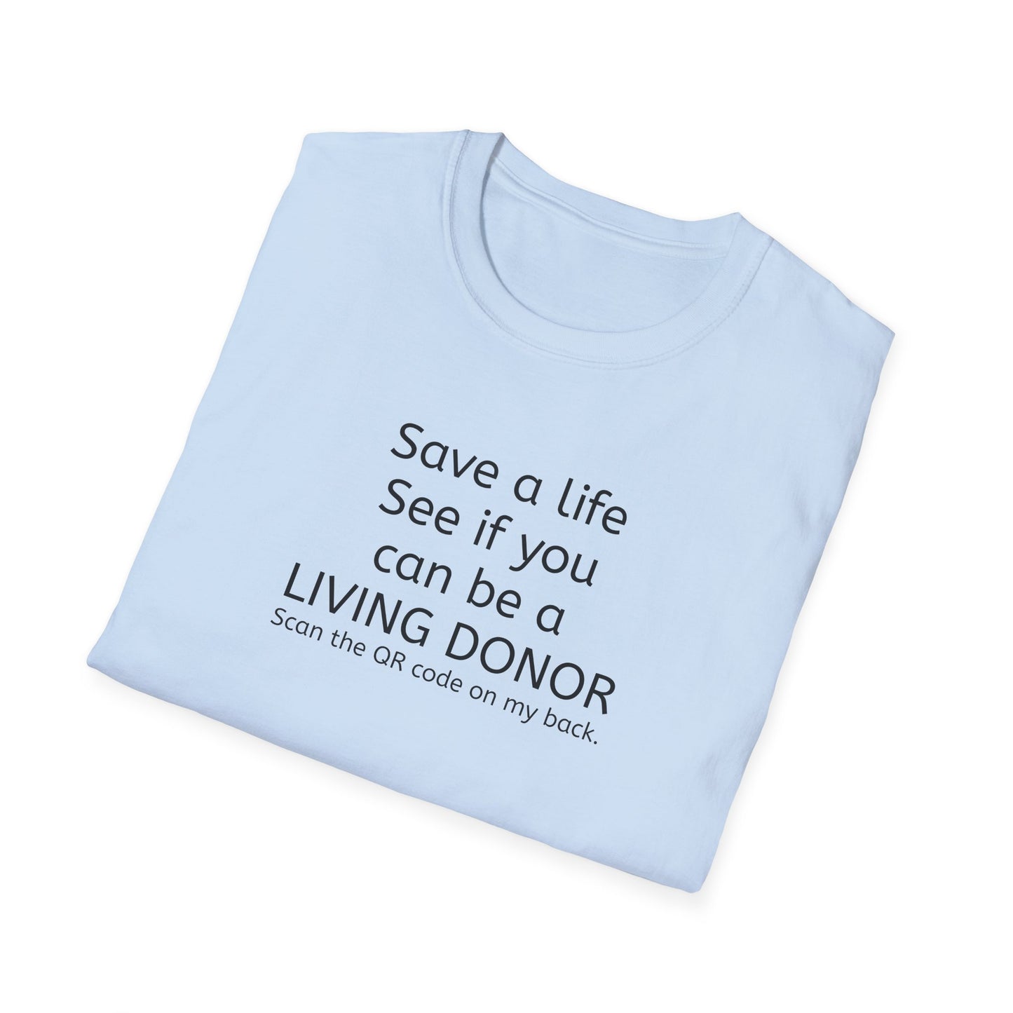 Living Donor Awareness T-Shirt - Save a Life Campaign