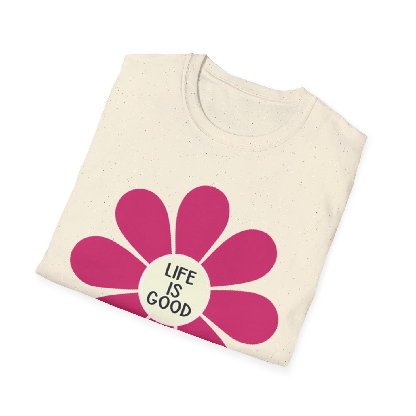 Life Is Good - Unisex Softstyle T-Shirt