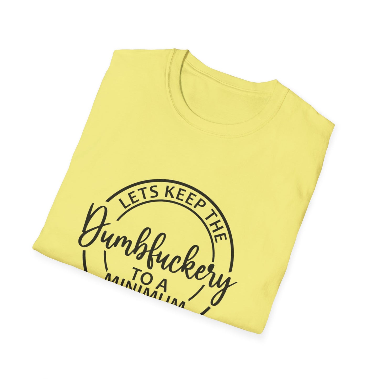 LETS KEEP THE... - Unisex Softstyle T-Shirt