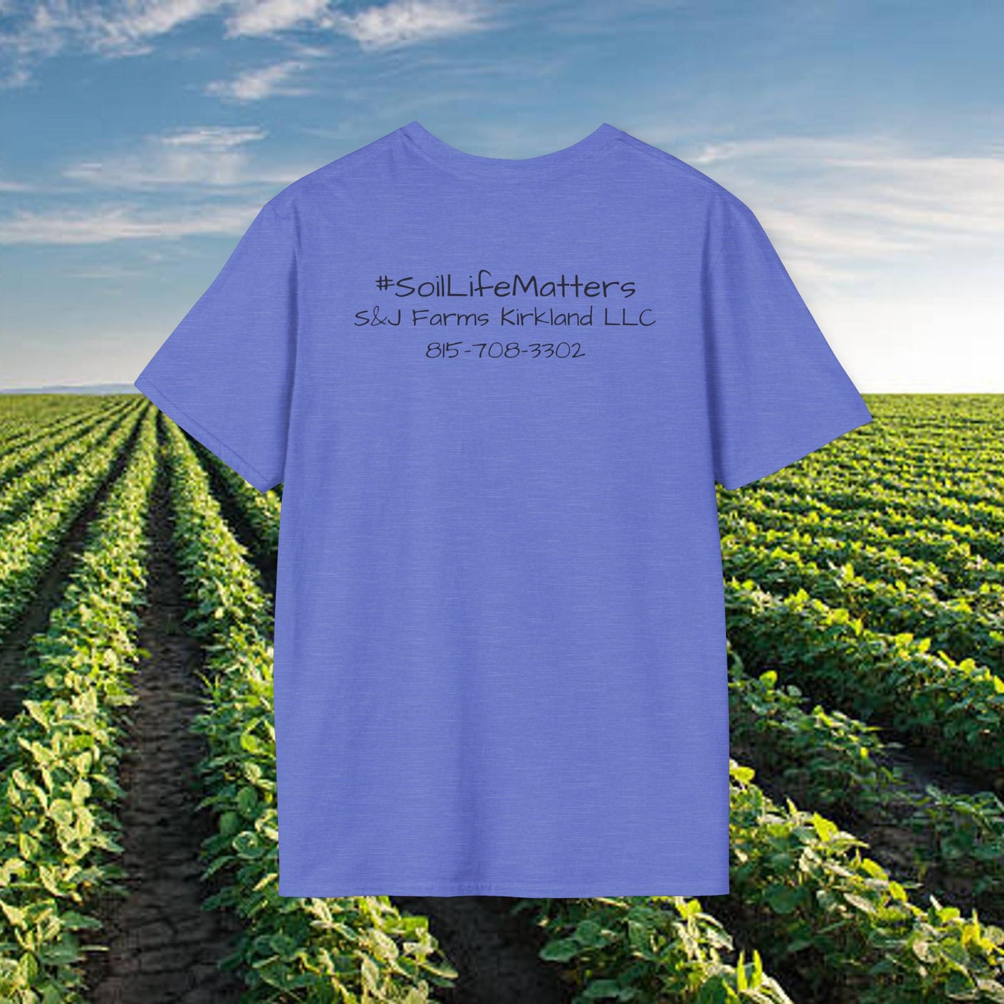 #soillifematters S&J Farm Kirkland LLC - Unisex Softstyle T-Shirt