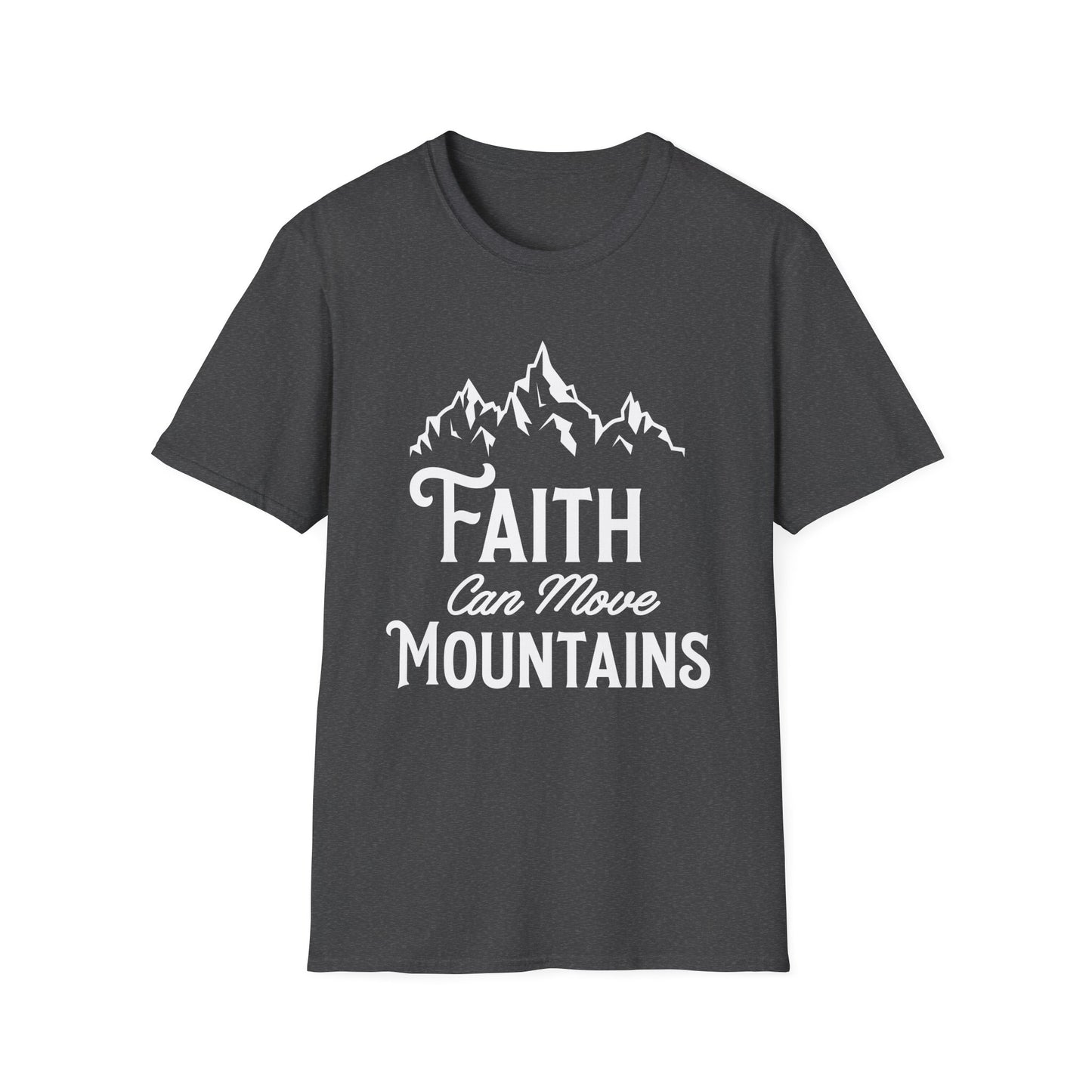 Faith can move mountains - Unisex Softstyle T-Shirt