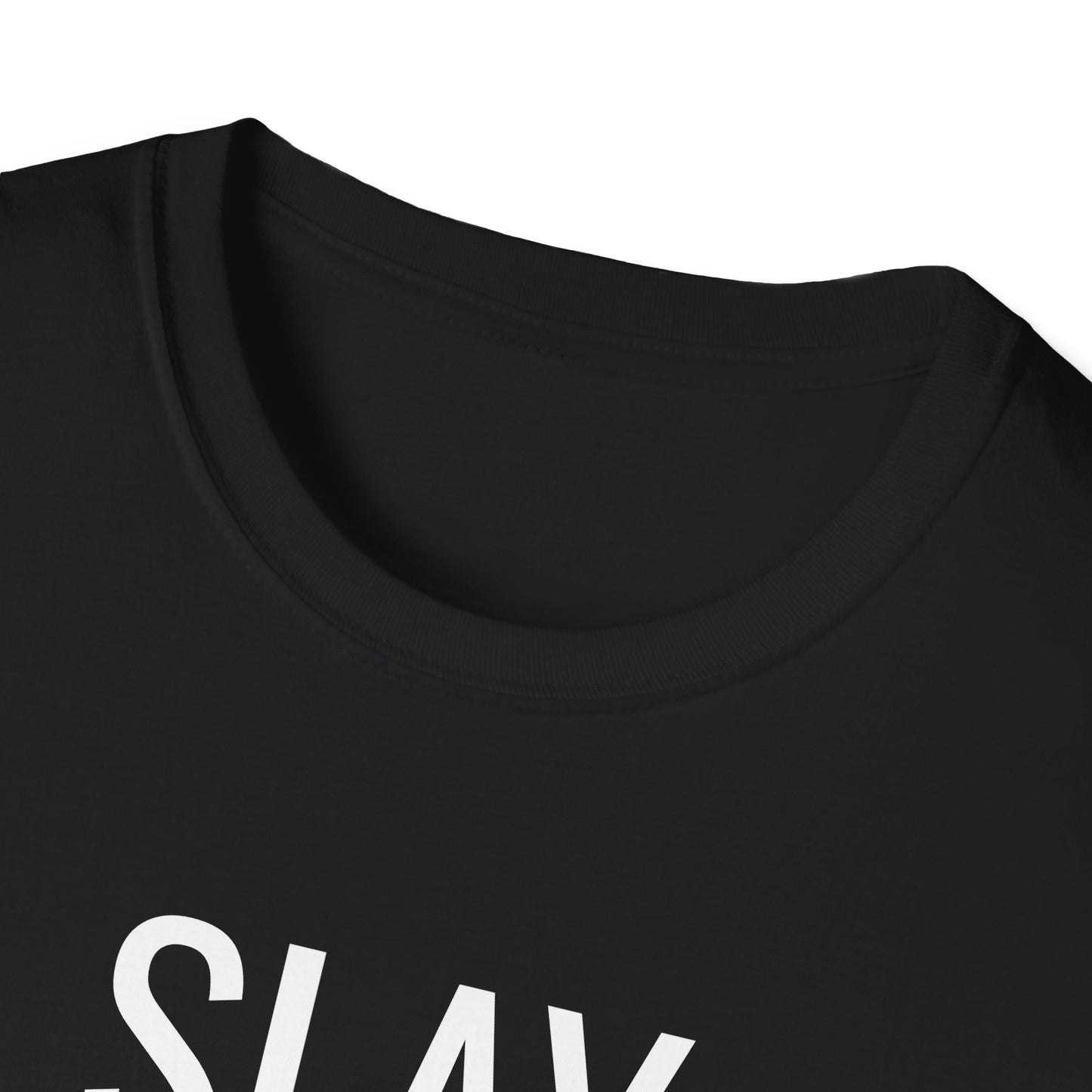 Slay All Day - Unisex Softstyle T-Shirt