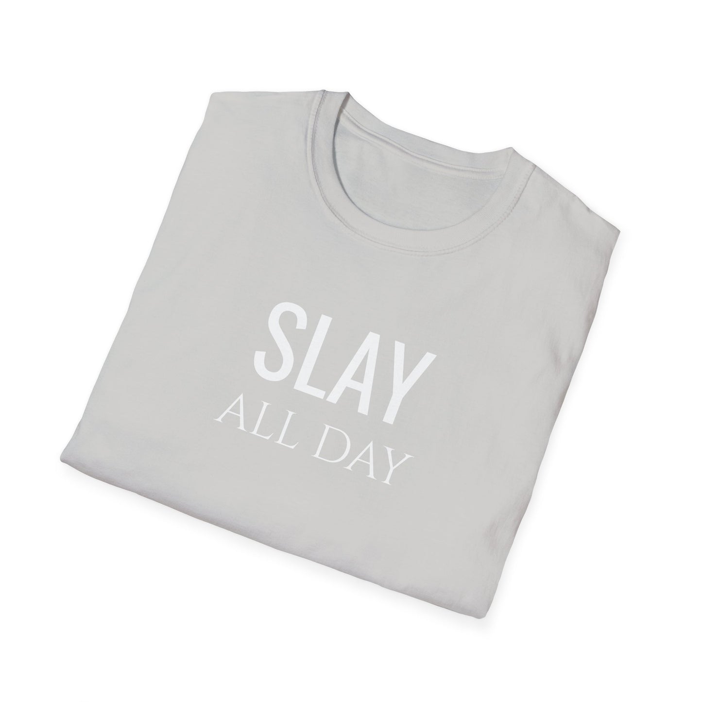 Slay All Day - Unisex Softstyle T-Shirt