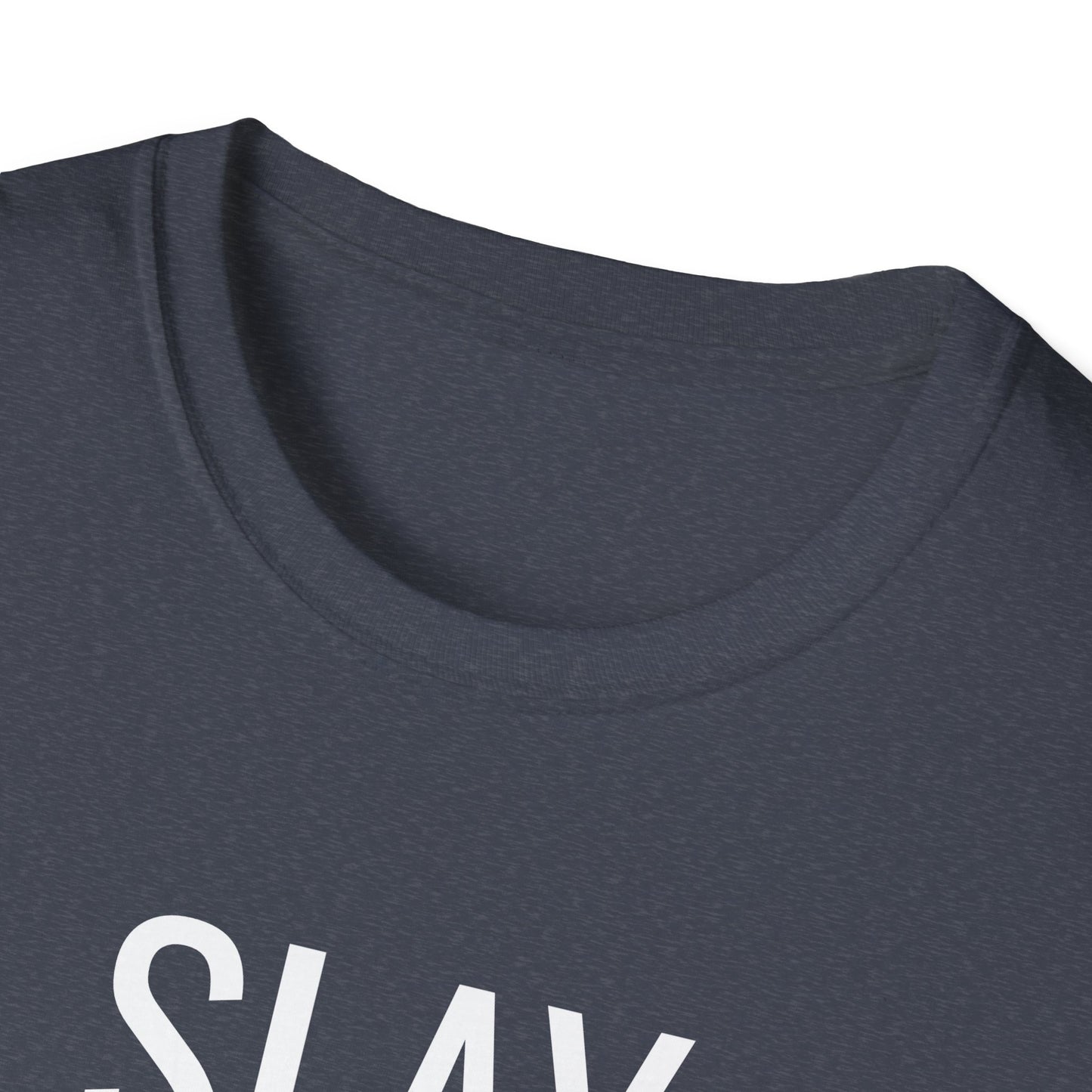 Slay All Day - Unisex Softstyle T-Shirt