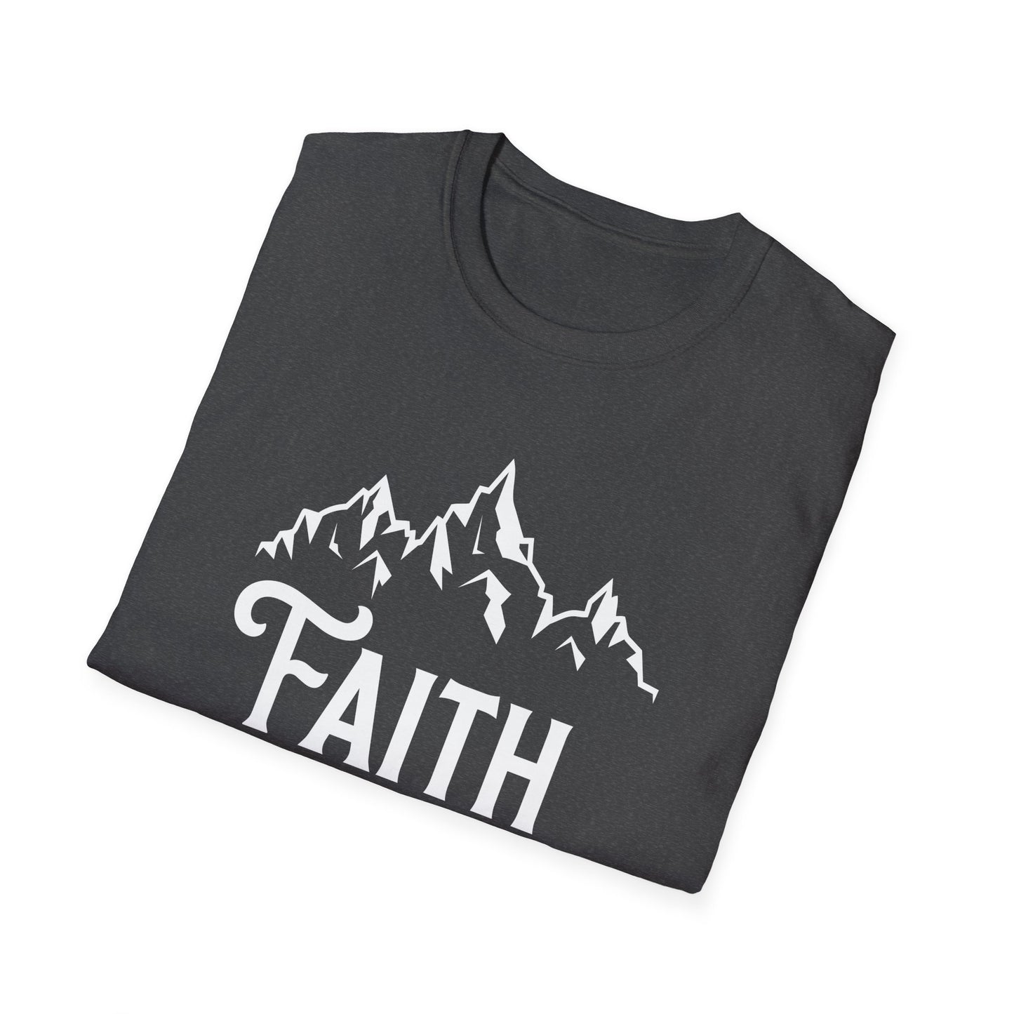 Faith can move mountains - Unisex Softstyle T-Shirt