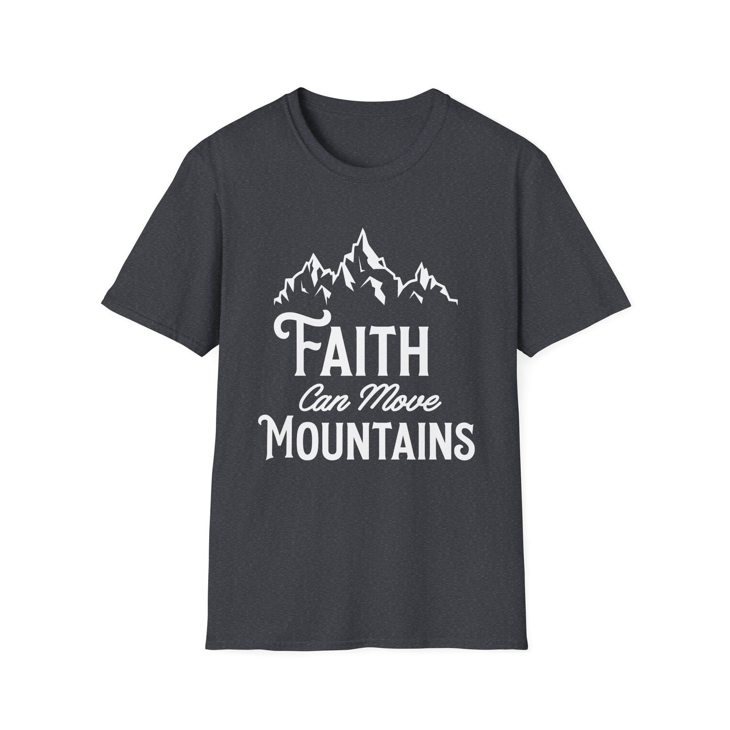 Faith can move mountains - Unisex Softstyle T-Shirt