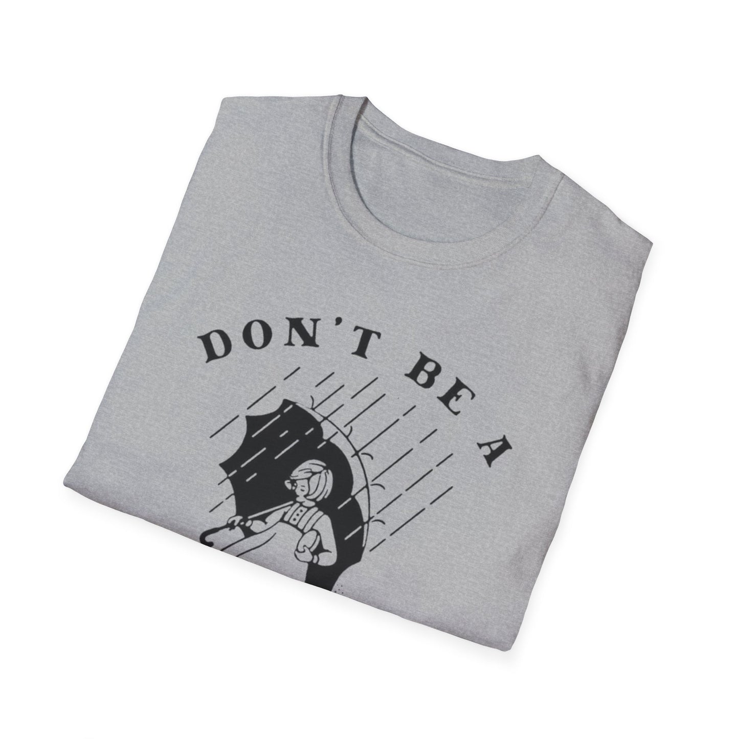 Don't Be a Salty Bitch - Unisex Softstyle T-Shirt