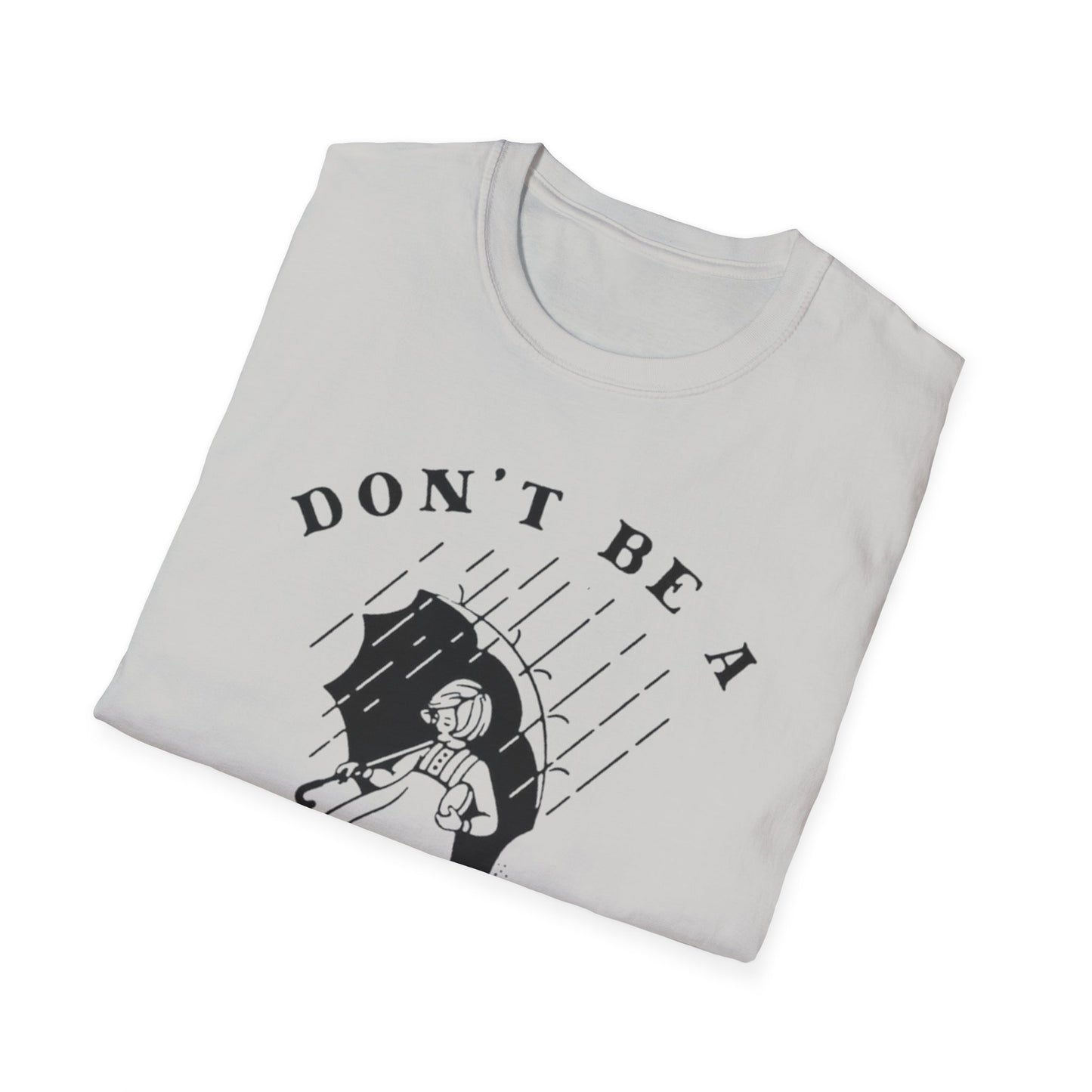 Don't Be a Salty Bitch - Unisex Softstyle T-Shirt