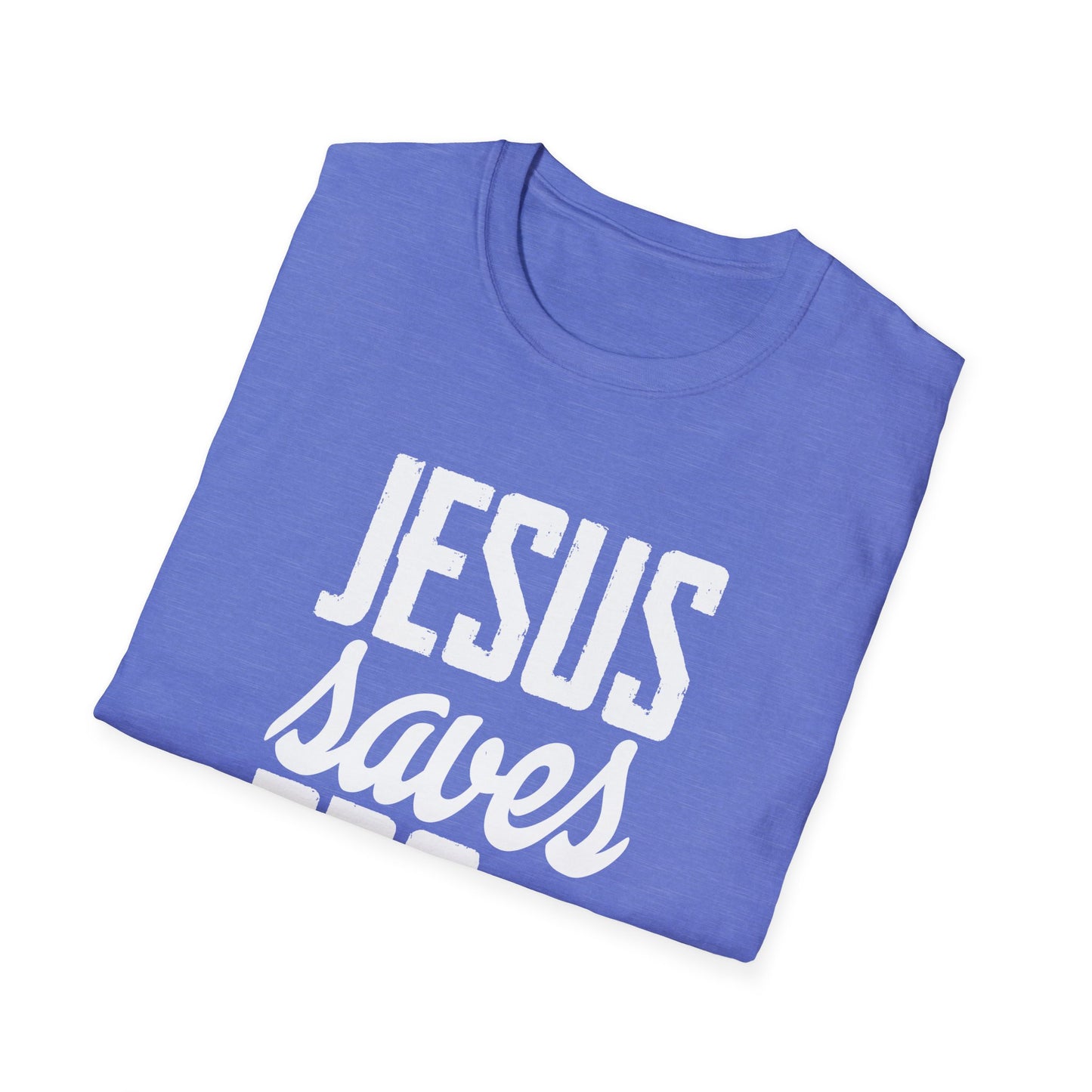 Jesus Saves Bro - Unisex Softstyle T-Shirt