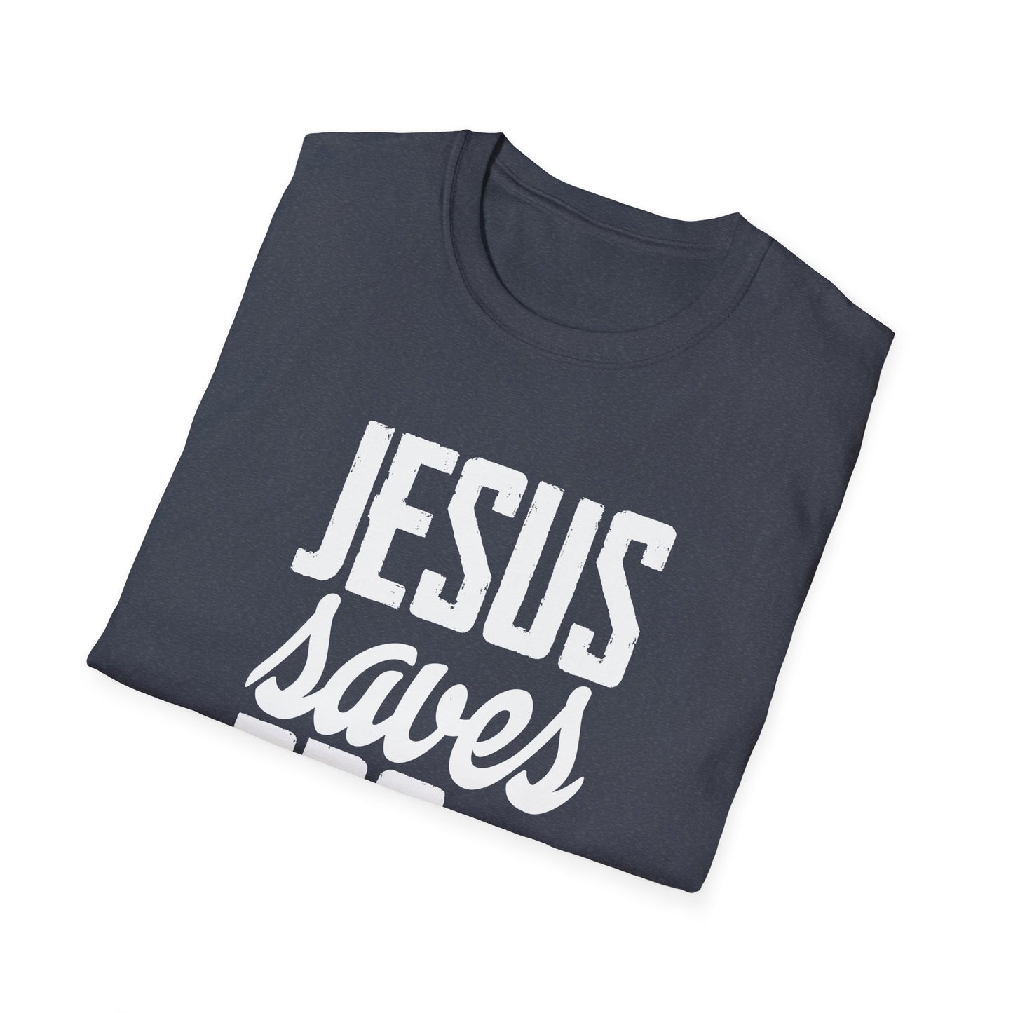 Jesus Saves Bro - Unisex Softstyle T-Shirt