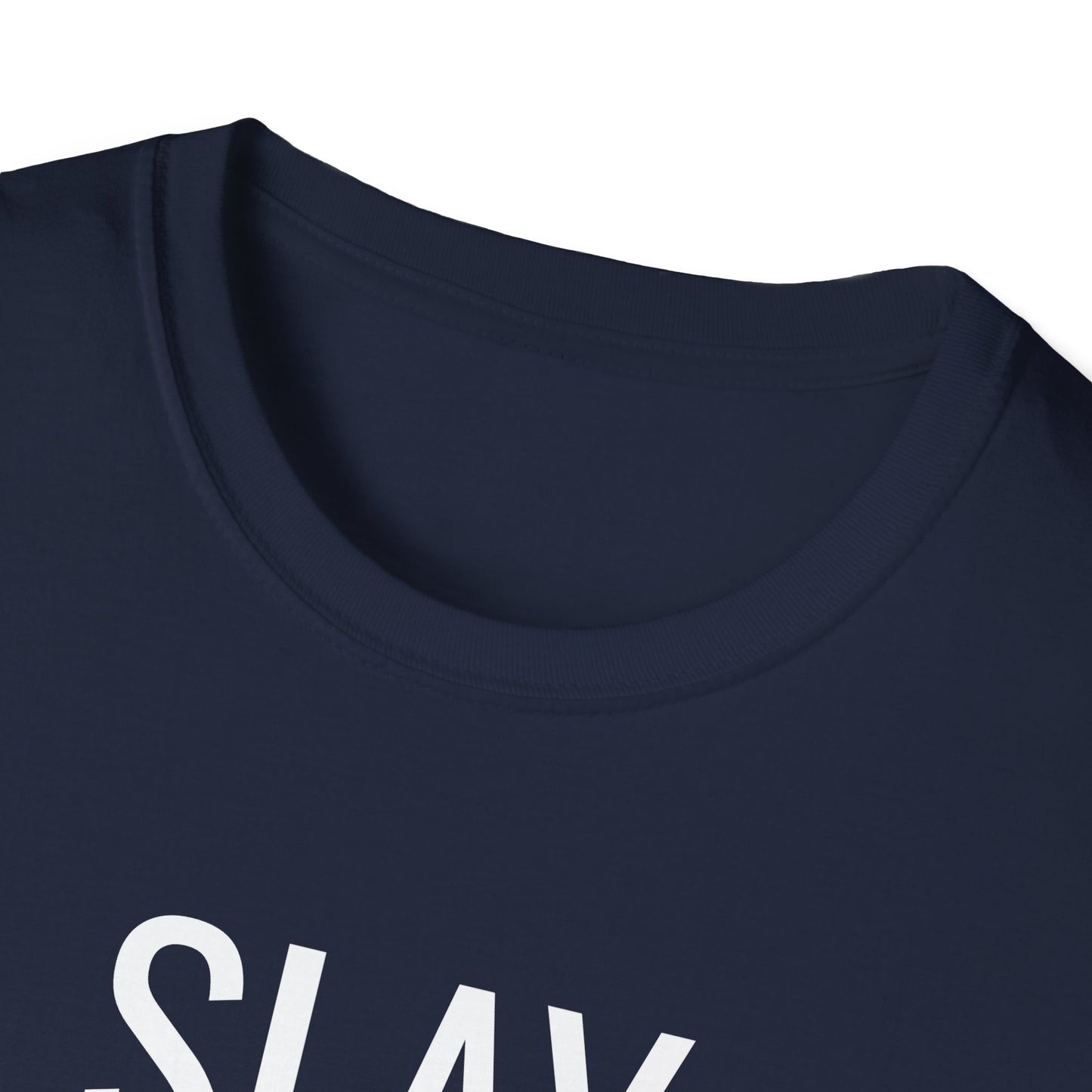Slay All Day - Unisex Softstyle T-Shirt