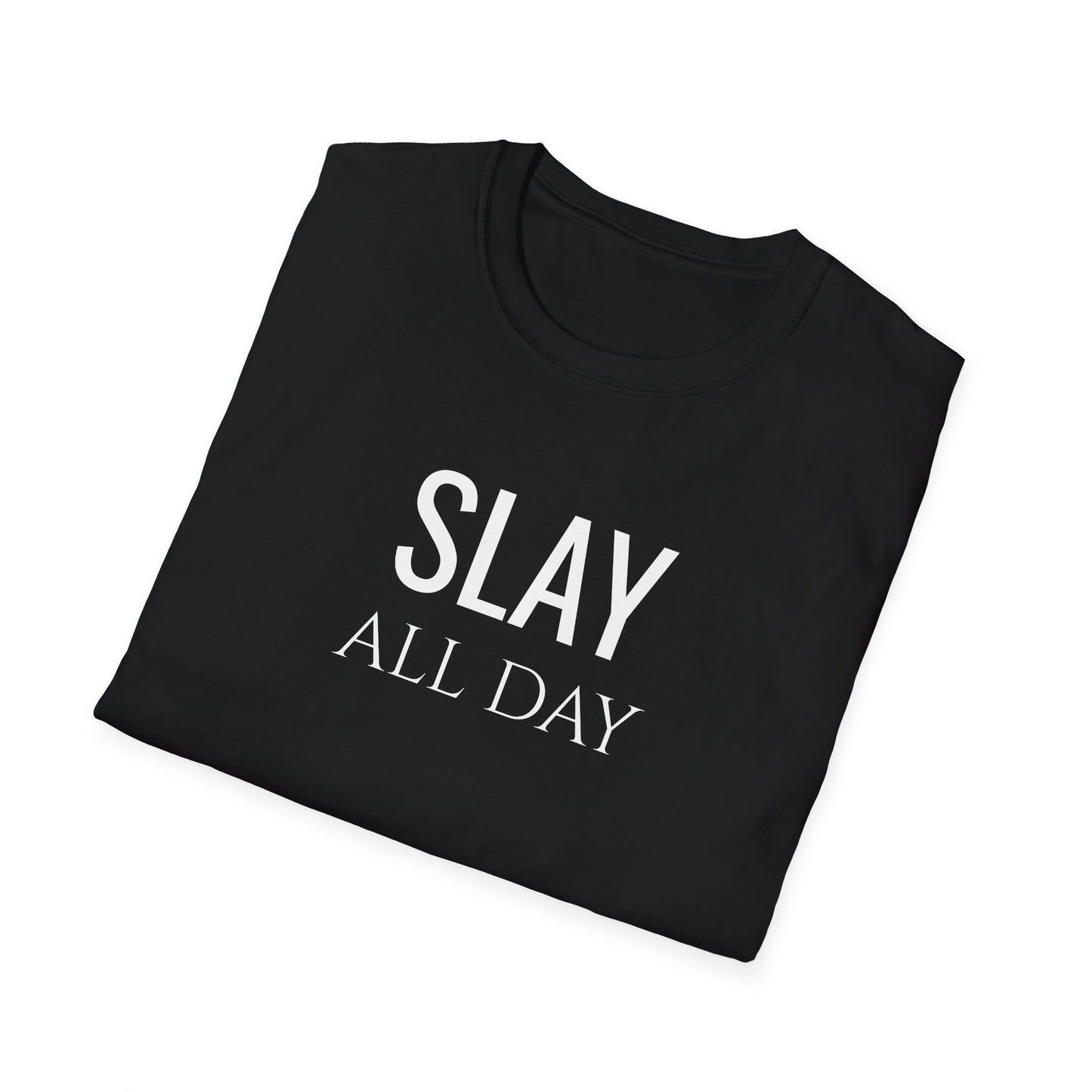 Slay All Day - Unisex Softstyle T-Shirt