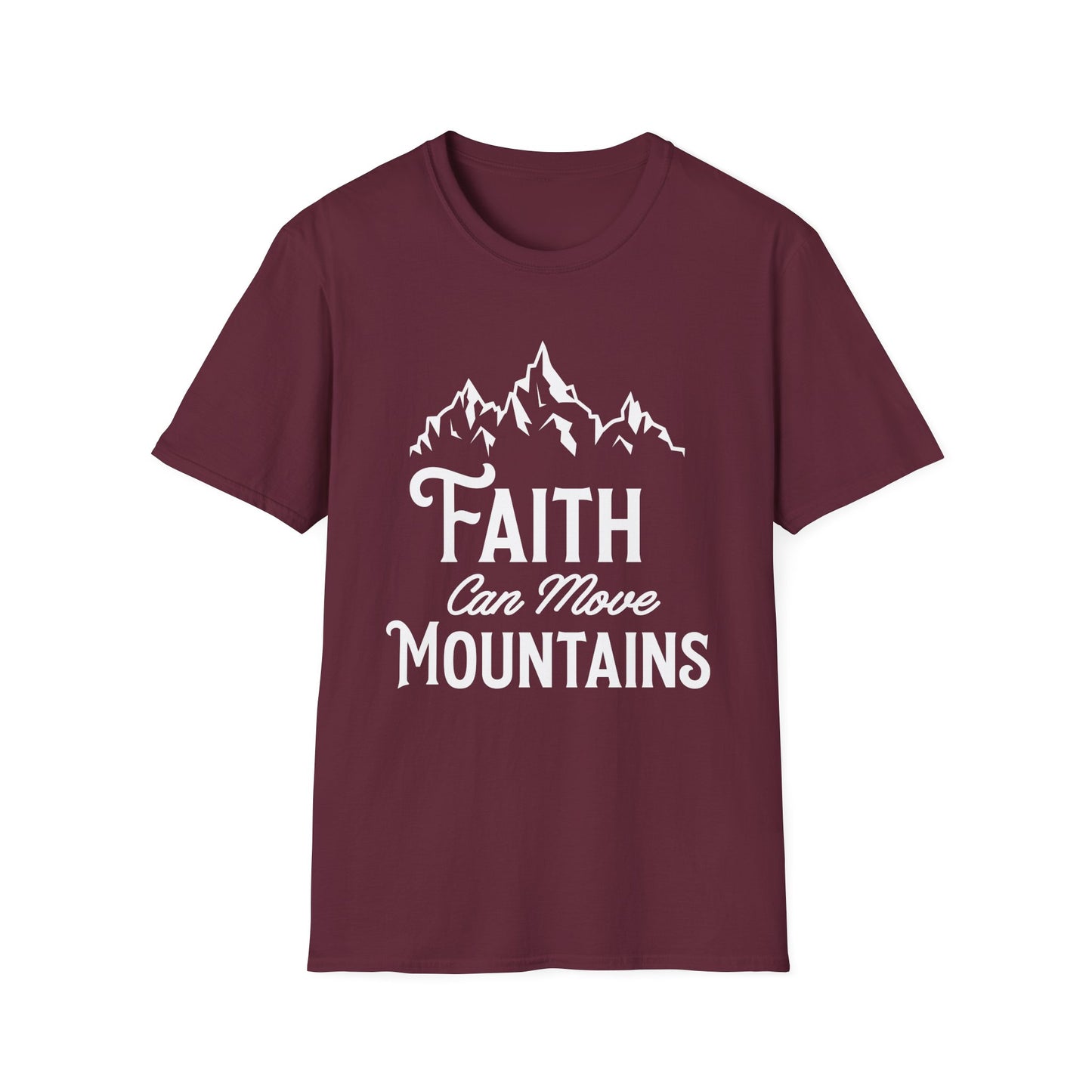Faith can move mountains - Unisex Softstyle T-Shirt