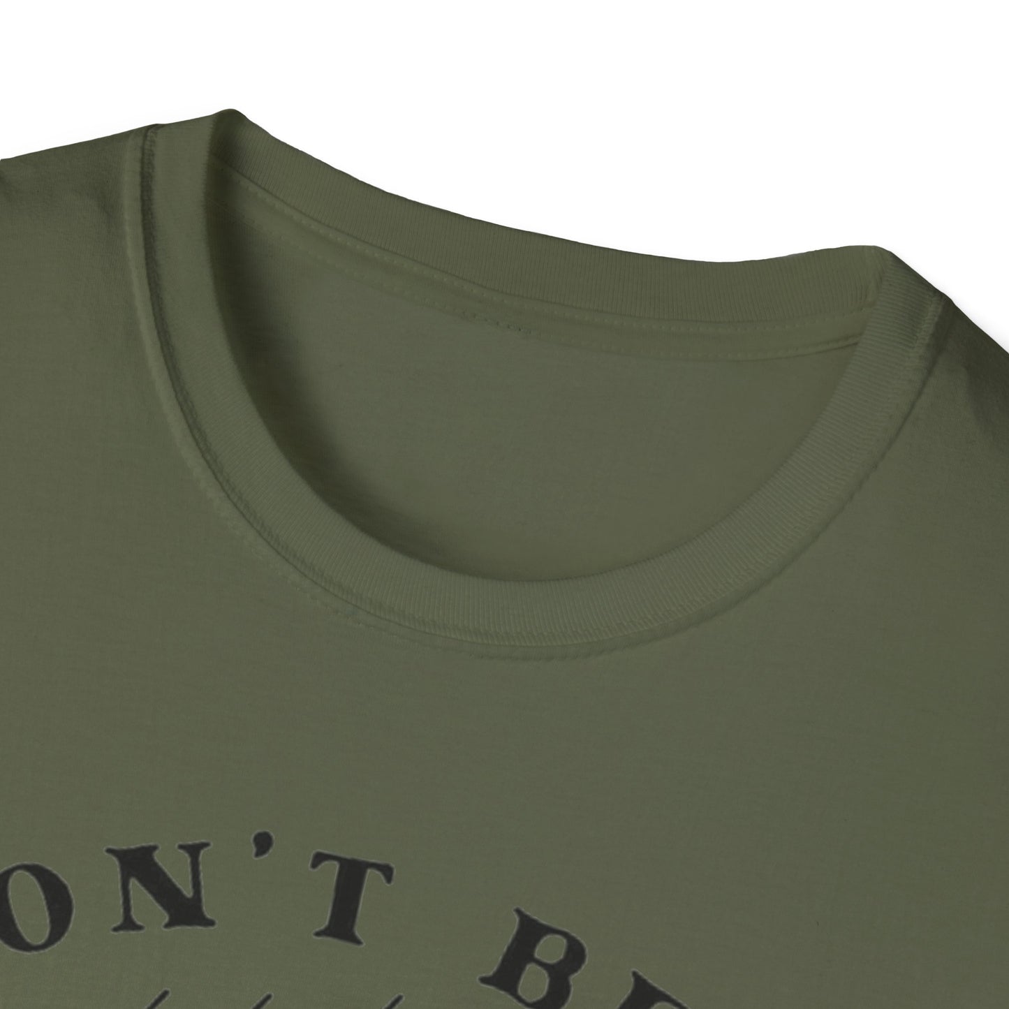 Don't Be a Salty Bitch - Unisex Softstyle T-Shirt