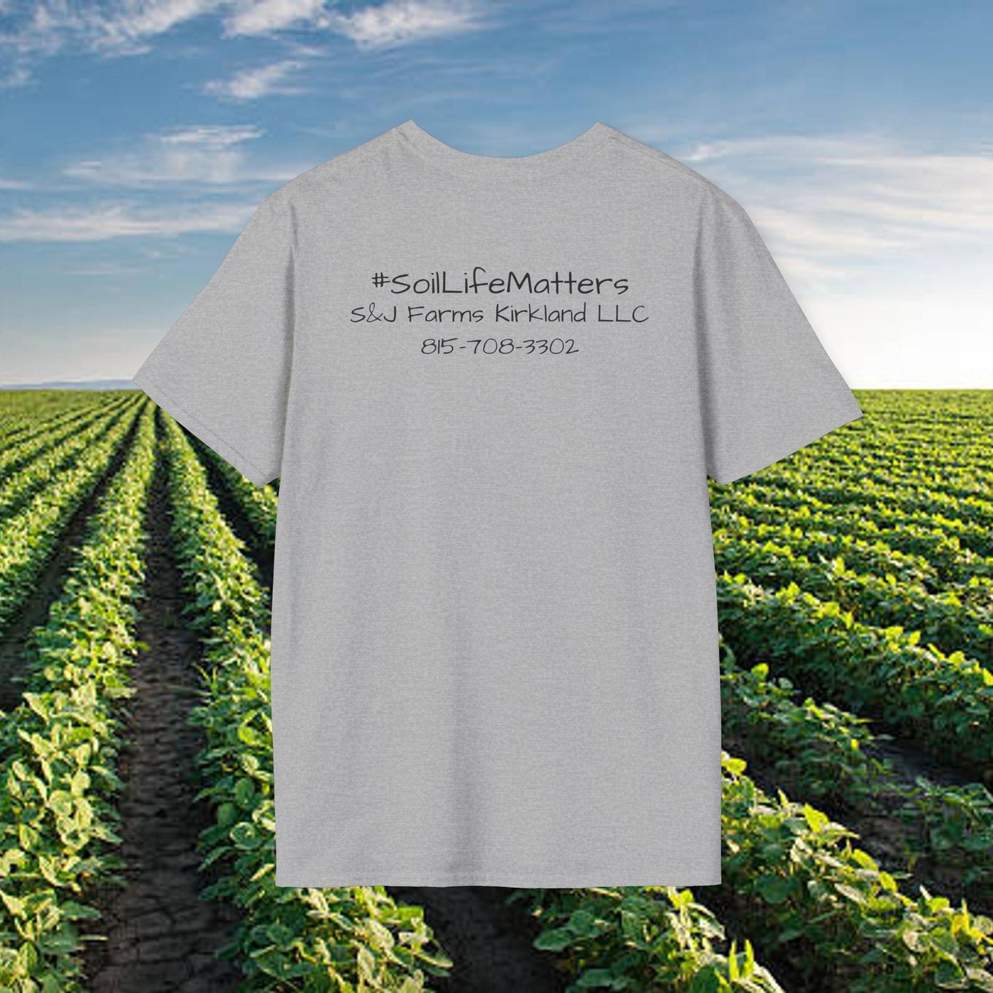 #soillifematters S&J Farm Kirkland LLC - Unisex Softstyle T-Shirt