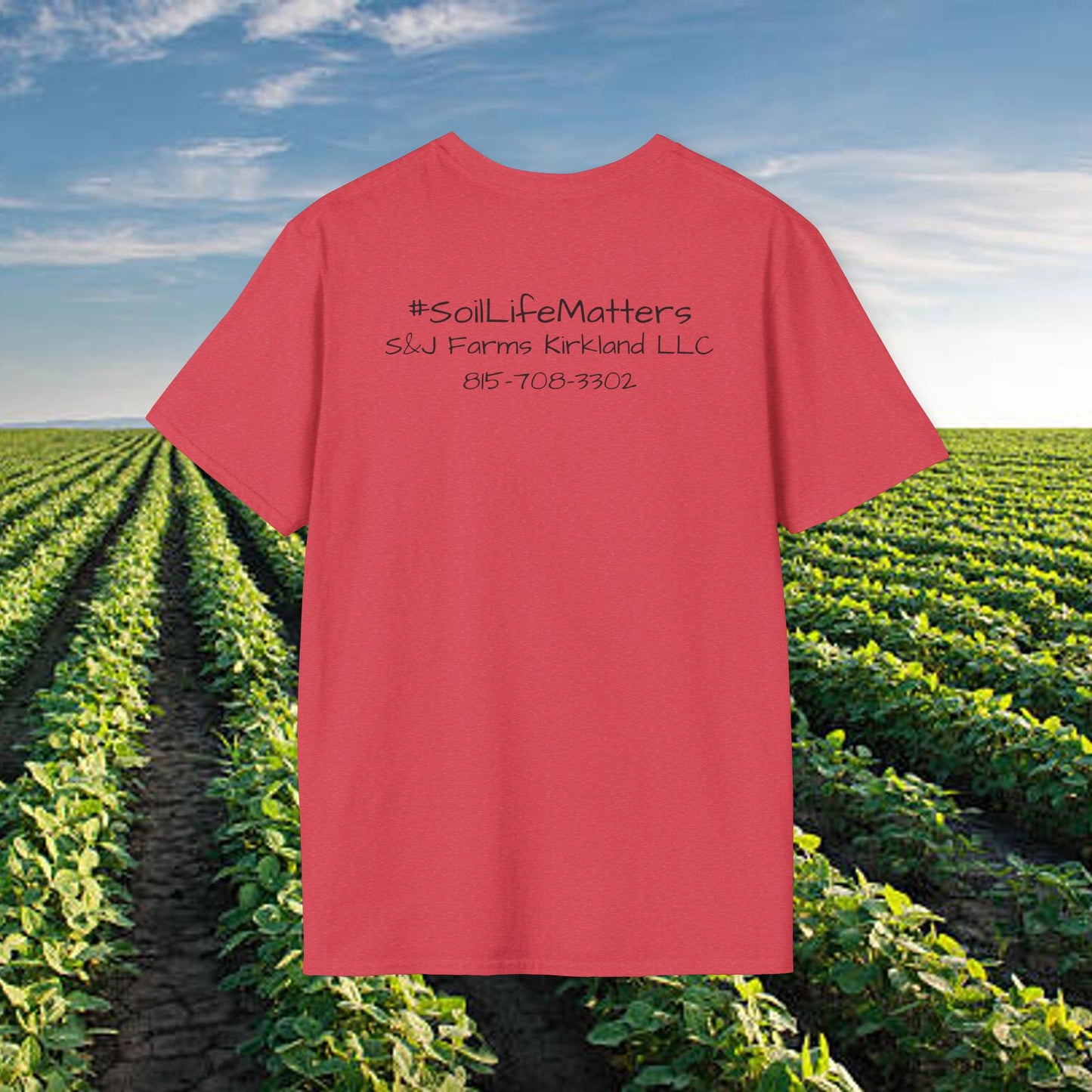 #soillifematters S&J Farm Kirkland LLC - Unisex Softstyle T-Shirt