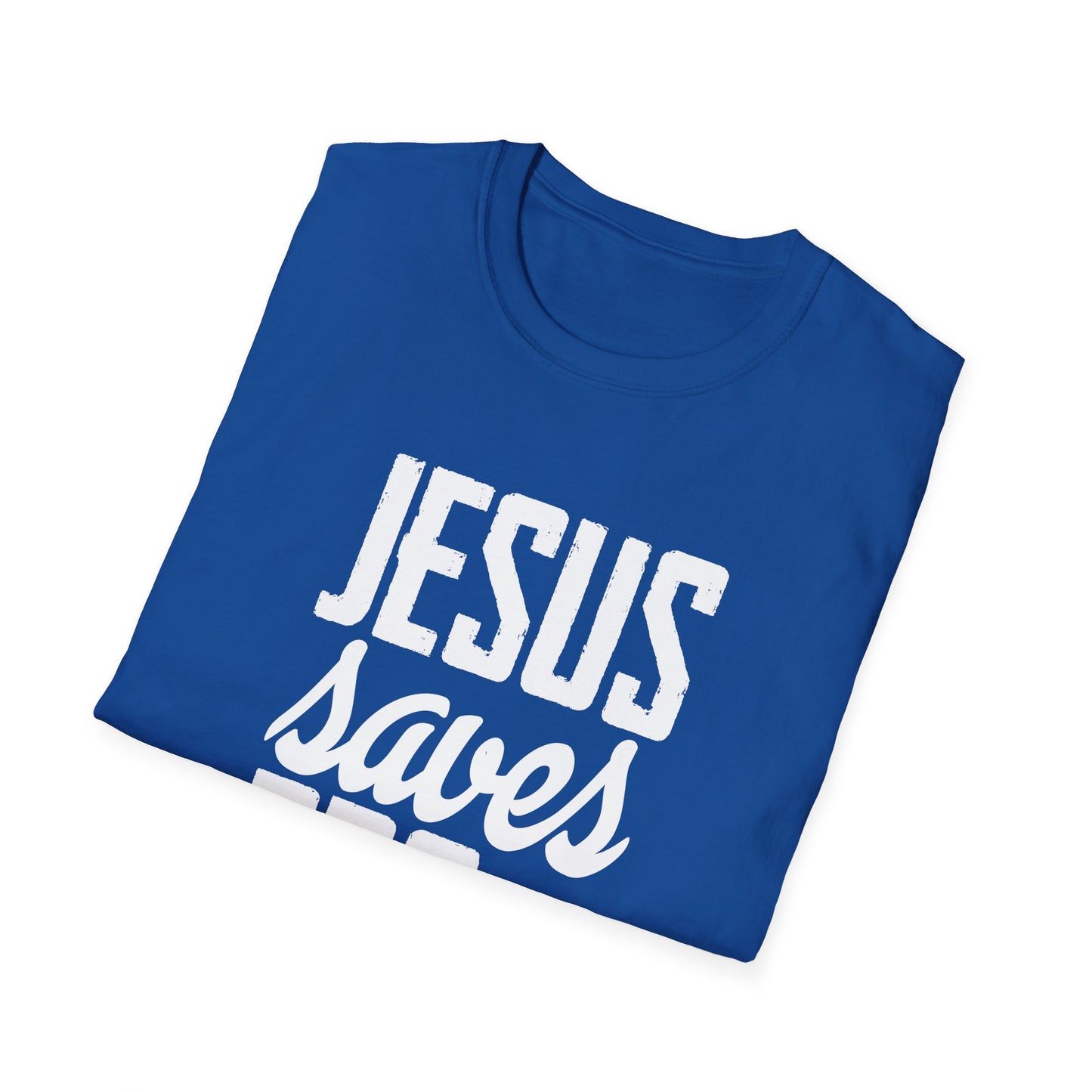 Jesus Saves Bro - Unisex Softstyle T-Shirt