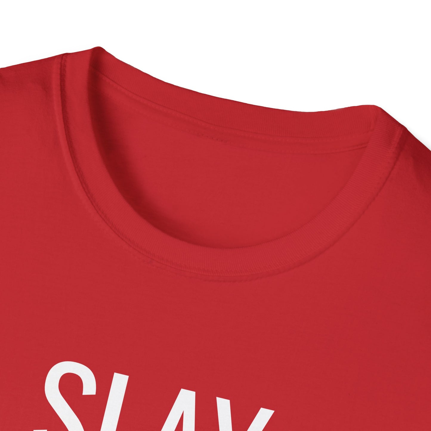 Slay All Day - Unisex Softstyle T-Shirt