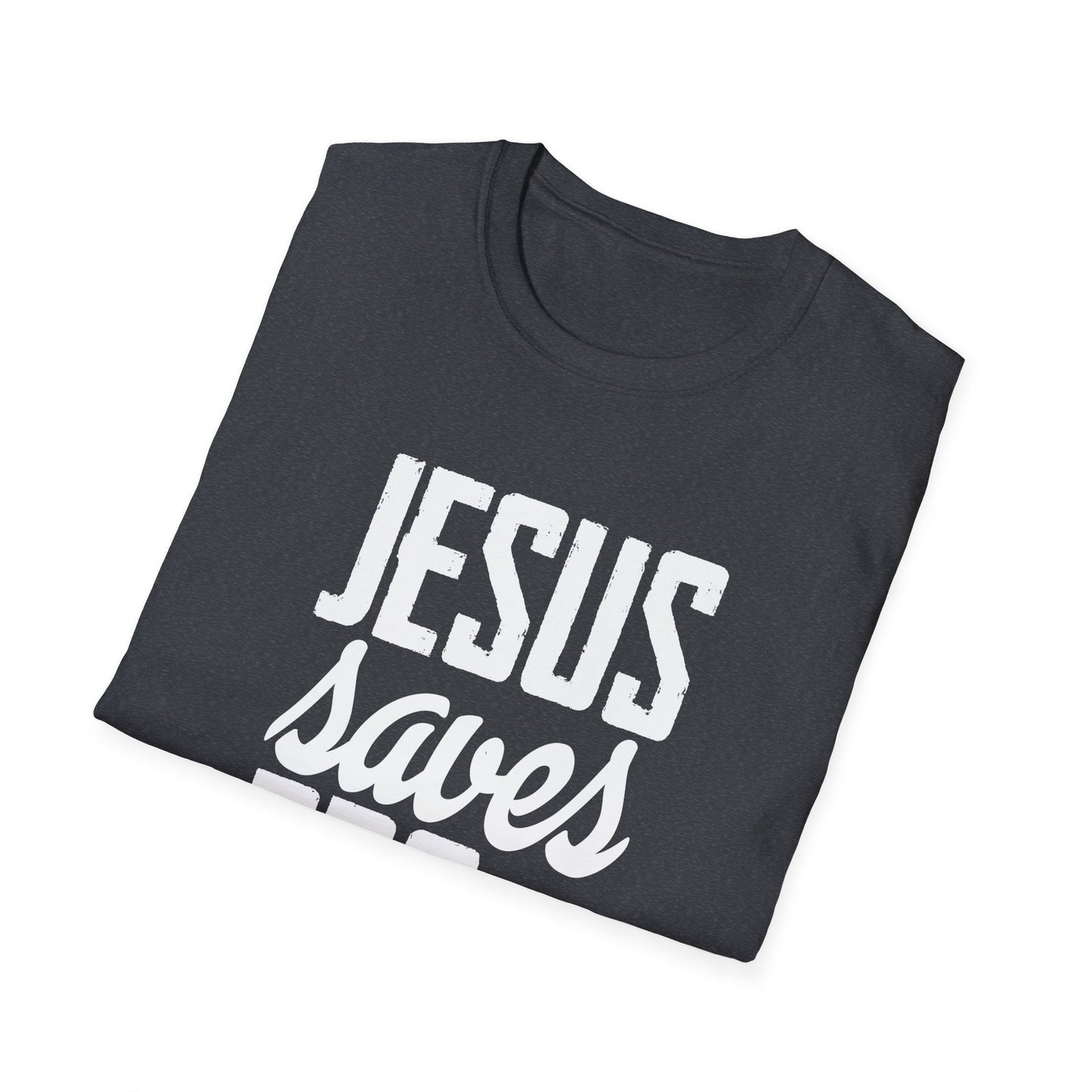 Jesus Saves Bro - Unisex Softstyle T-Shirt