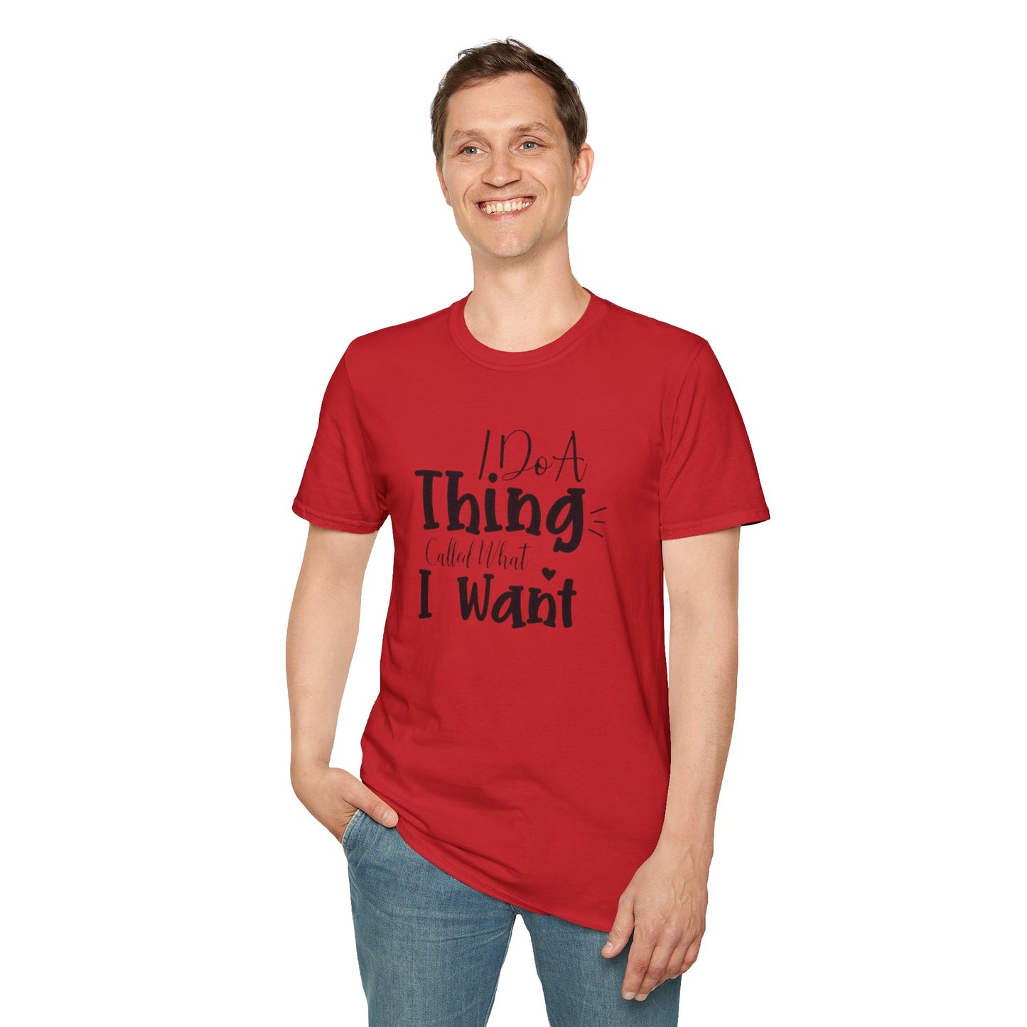 Do What You Want Unisex T-Shirt - Softstyle Tee for Self-Expression, Casual Wear, Gifts for Friends, Relaxed Fit