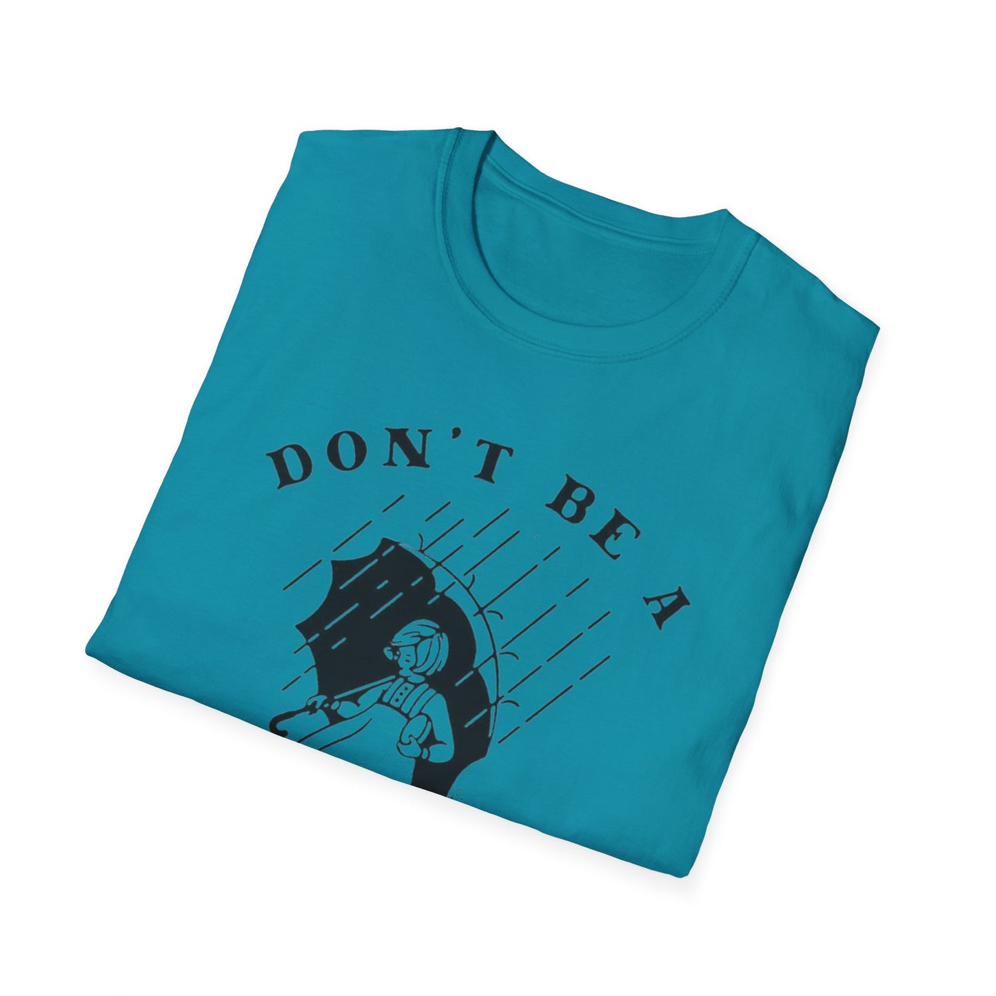Don't Be a Salty Bitch - Unisex Softstyle T-Shirt