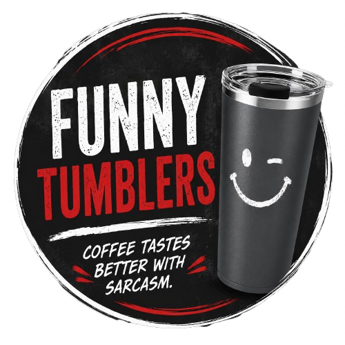 Funny Tumblers