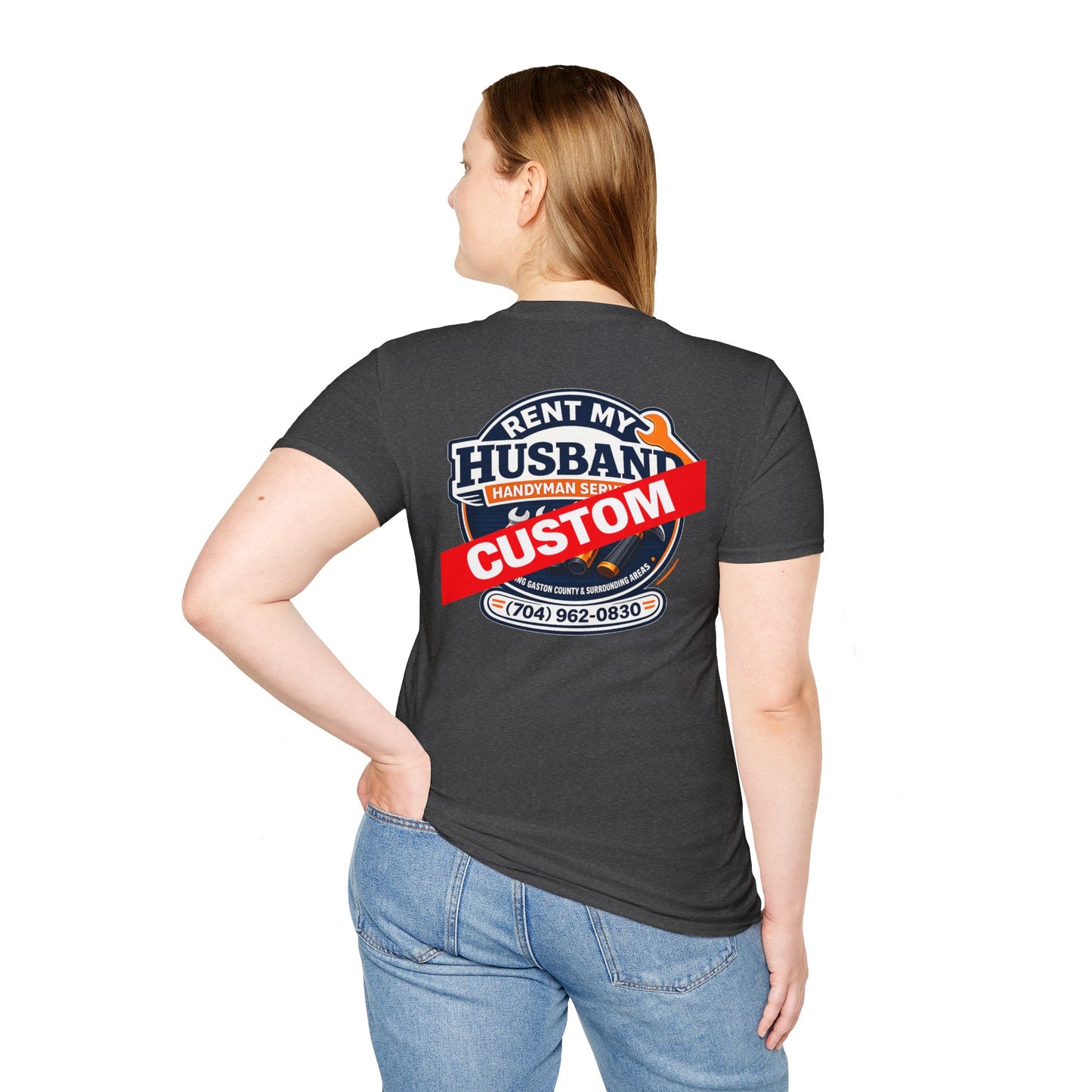 ** CUSTOM** Front OR Back. Printing example Rent My Husband Handyman T-Shirt – Funny Dad Mechanic Gift