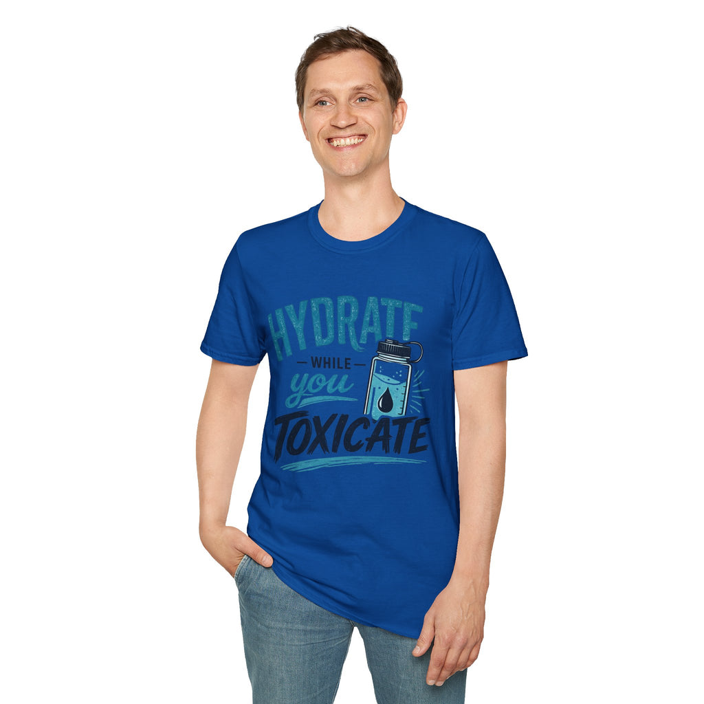 Hydrate While You Toxicate T-Shirt — Funny Hydration Water Bottle Tee