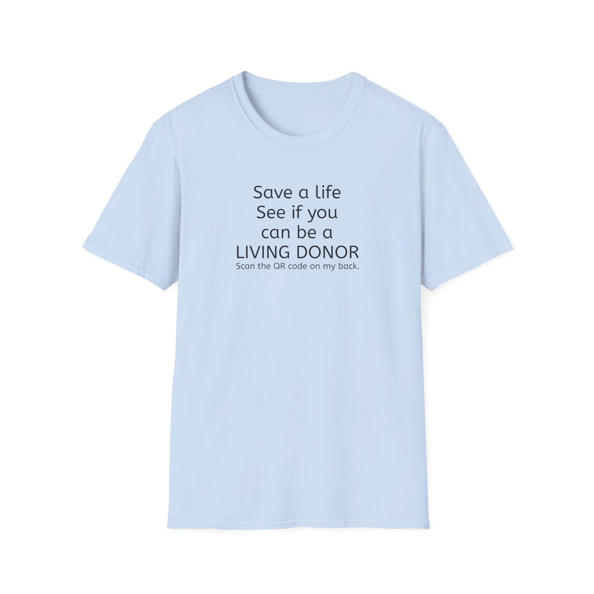 Living Donor Awareness T-Shirt - Save a Life Campaign