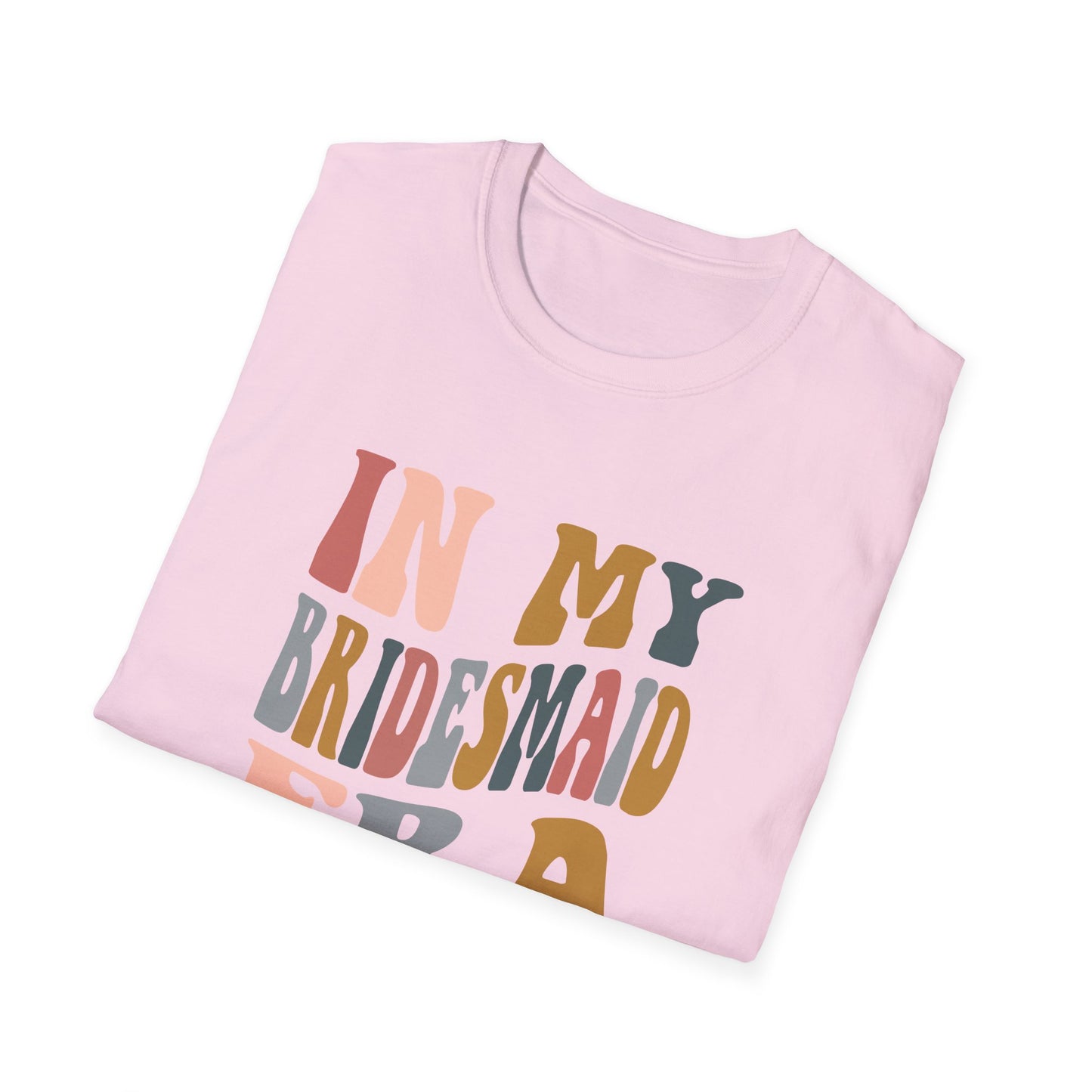 Bridesmaid Era Softstyle T-Shirt