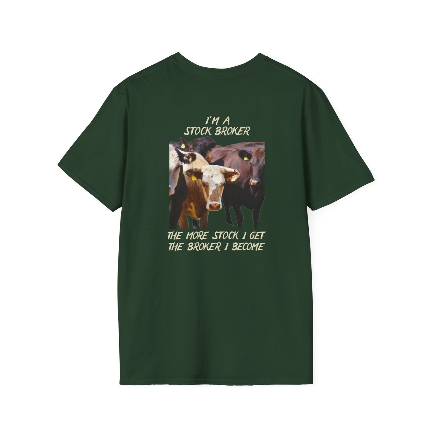 STOCK BROKER - Unisex Softstyle T-Shirt