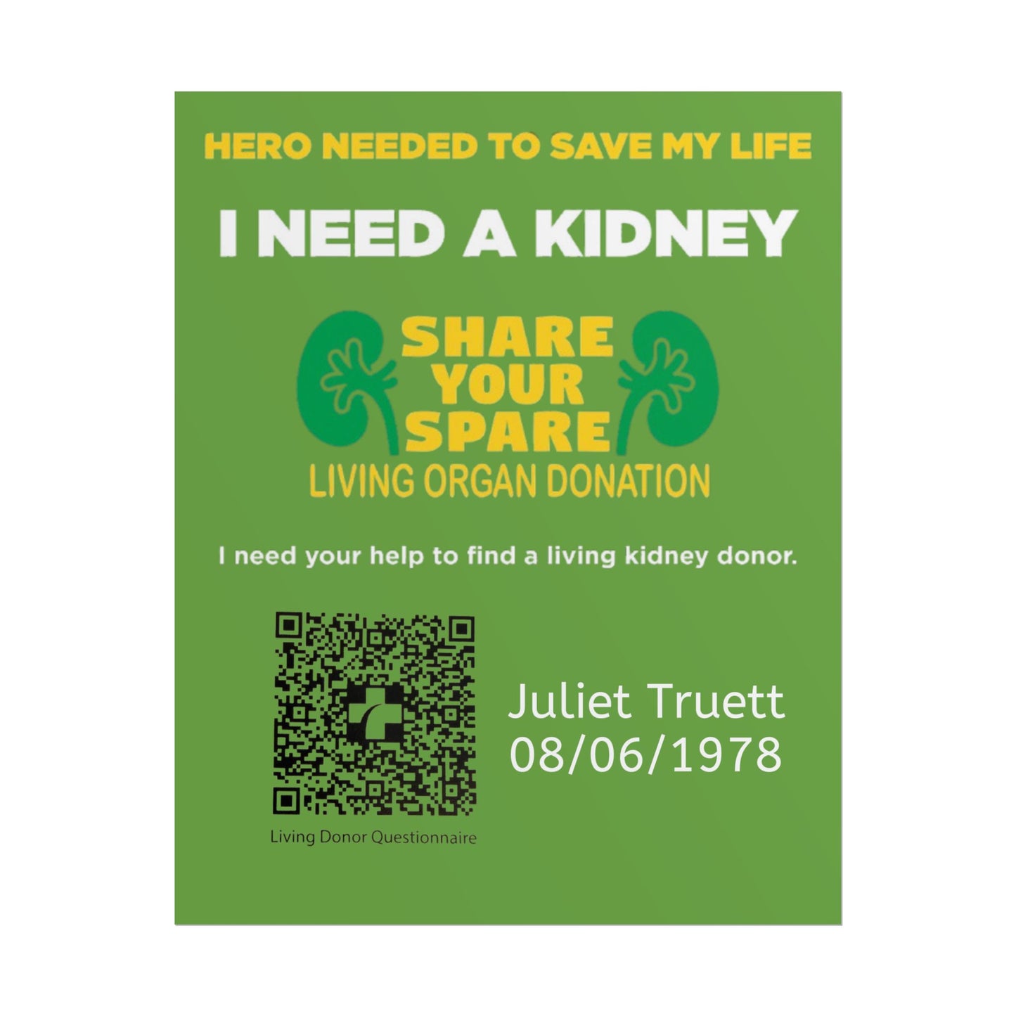 I Need A Kidney - Share Your Spare Living Organ Donation Poster