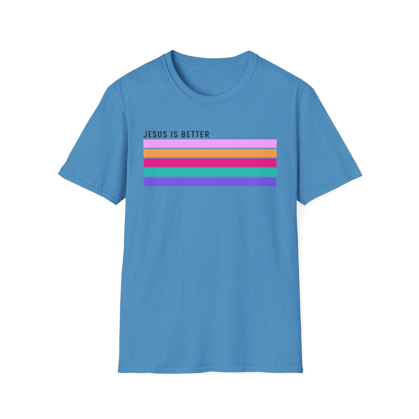 Jesus is Better - Unisex Softstyle T-Shirt