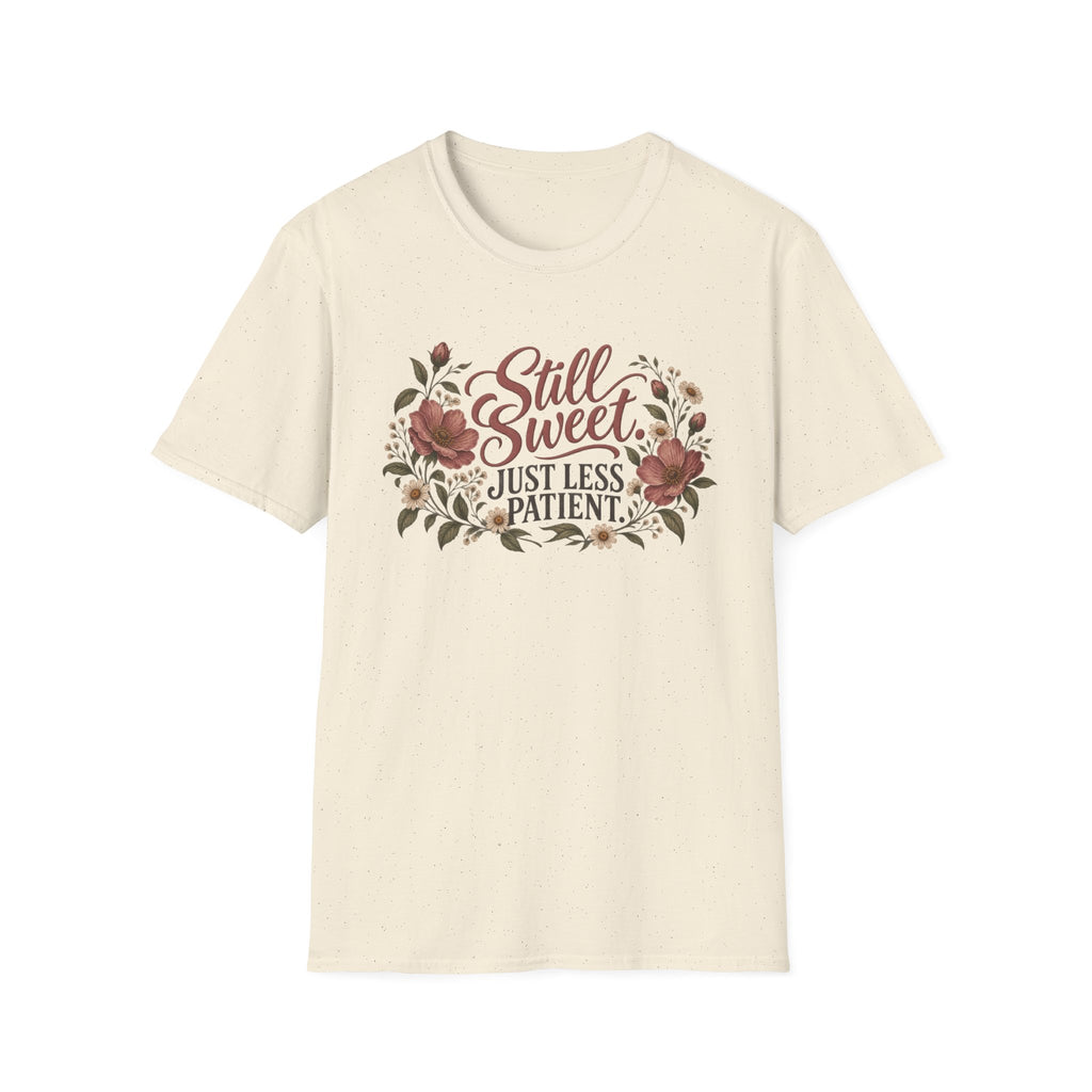 Still Sweet, Just Less Patient – Floral Softstyle Tee