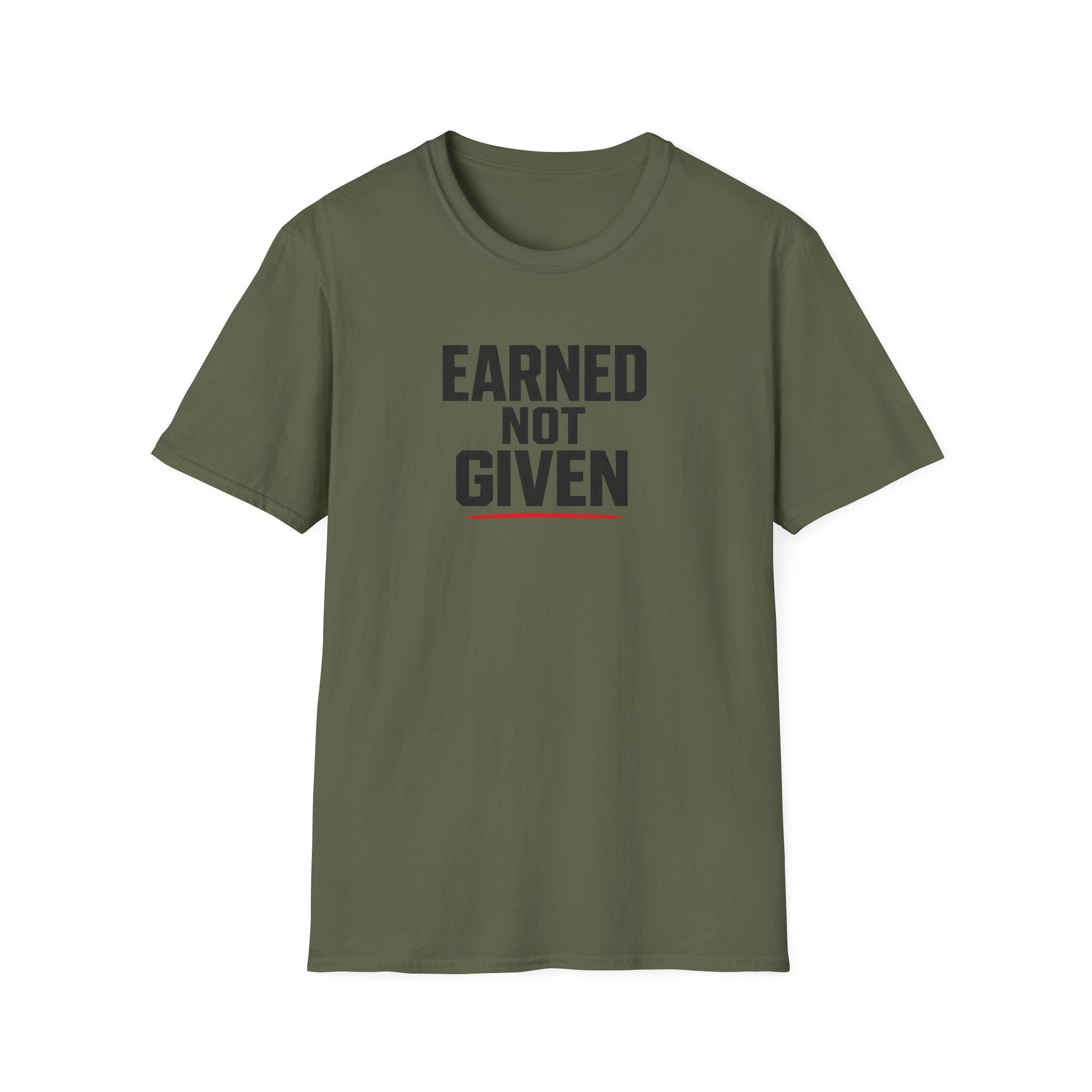 Earned Not Given T-Shirt — Motivational Gym Tee for Athletes & Fitness Enthusiasts