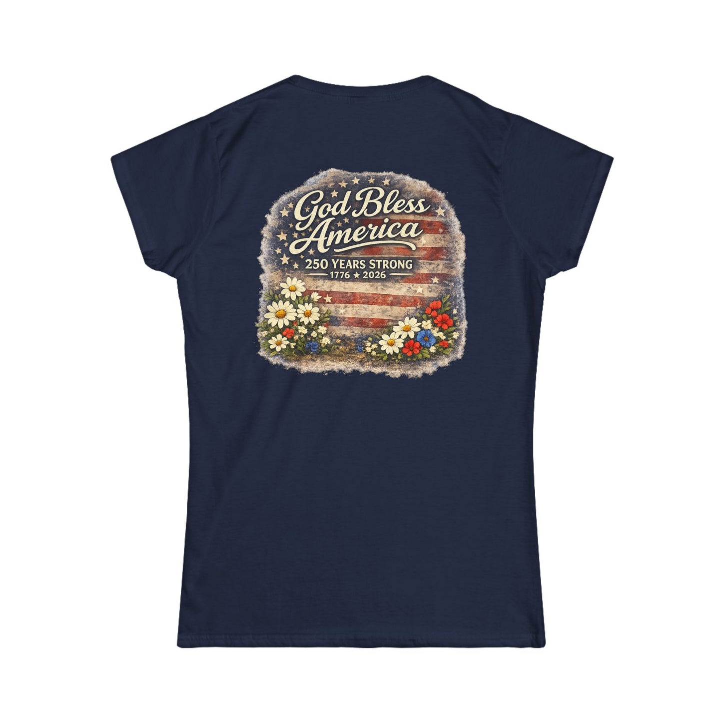 God Bless America Tee — 250 Years Strong Patriotic Women's T‑Shirt