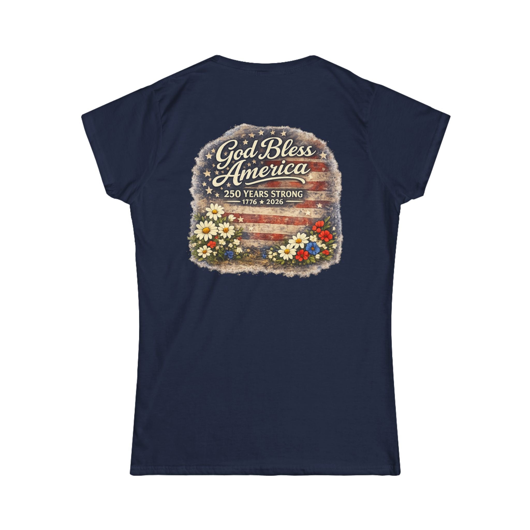 God Bless America Tee (Graphic on back) — 250 Years Strong Patriotic Women's T‑Shirt