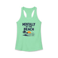 Mentally at the Beach Racerback Tank – Funny Summer Vacation Tank Top for Women