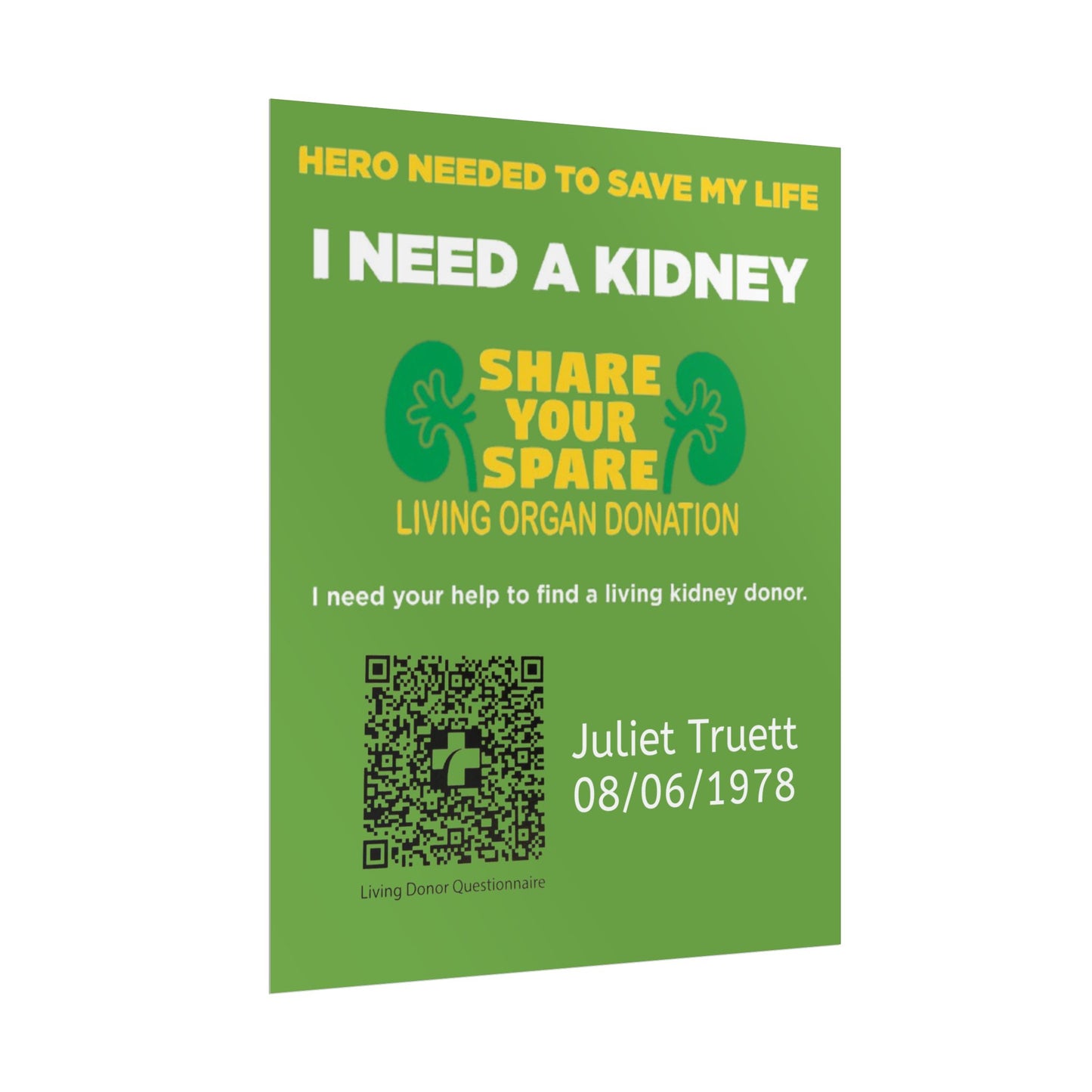 I Need A Kidney - Share Your Spare Living Organ Donation Poster