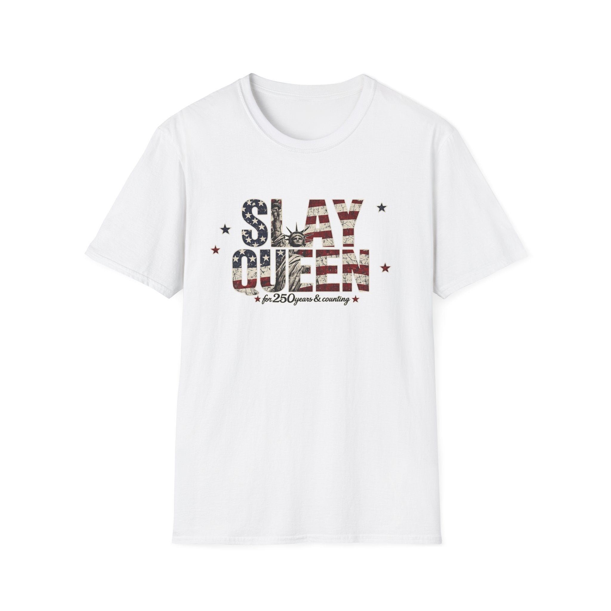 Slay Queen T‑Shirt — American Flag Statue of Liberty Patriotic Graphic Tee