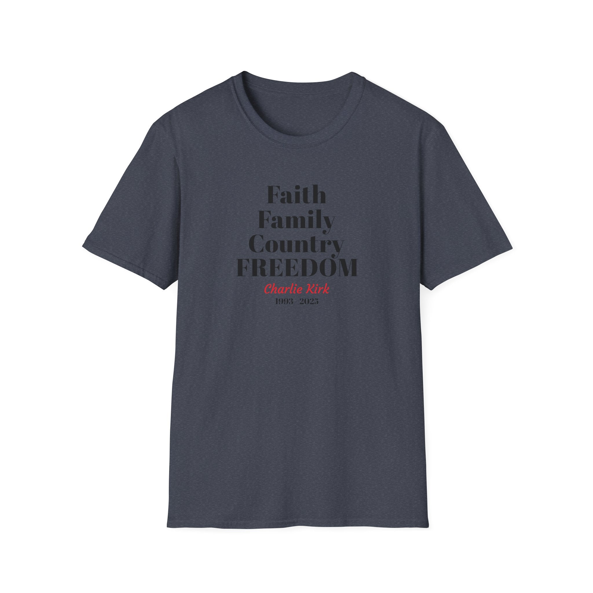 Charlie Kirk Faith Family Country Freedom Unisex T-Shirt