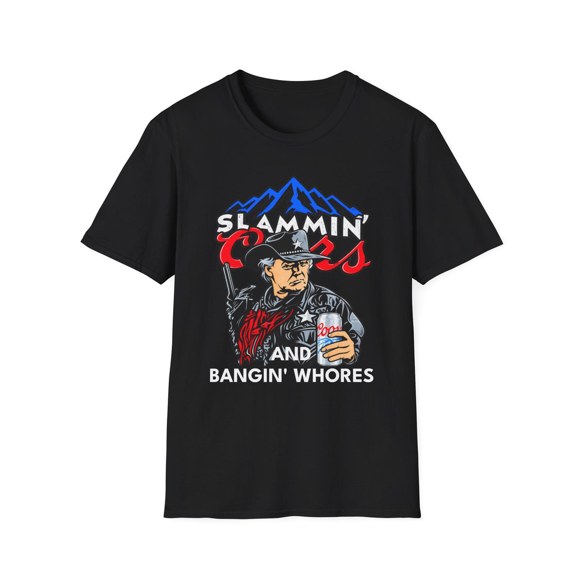 Slammin' C**RS and Bangin' Graphic T-Shirt