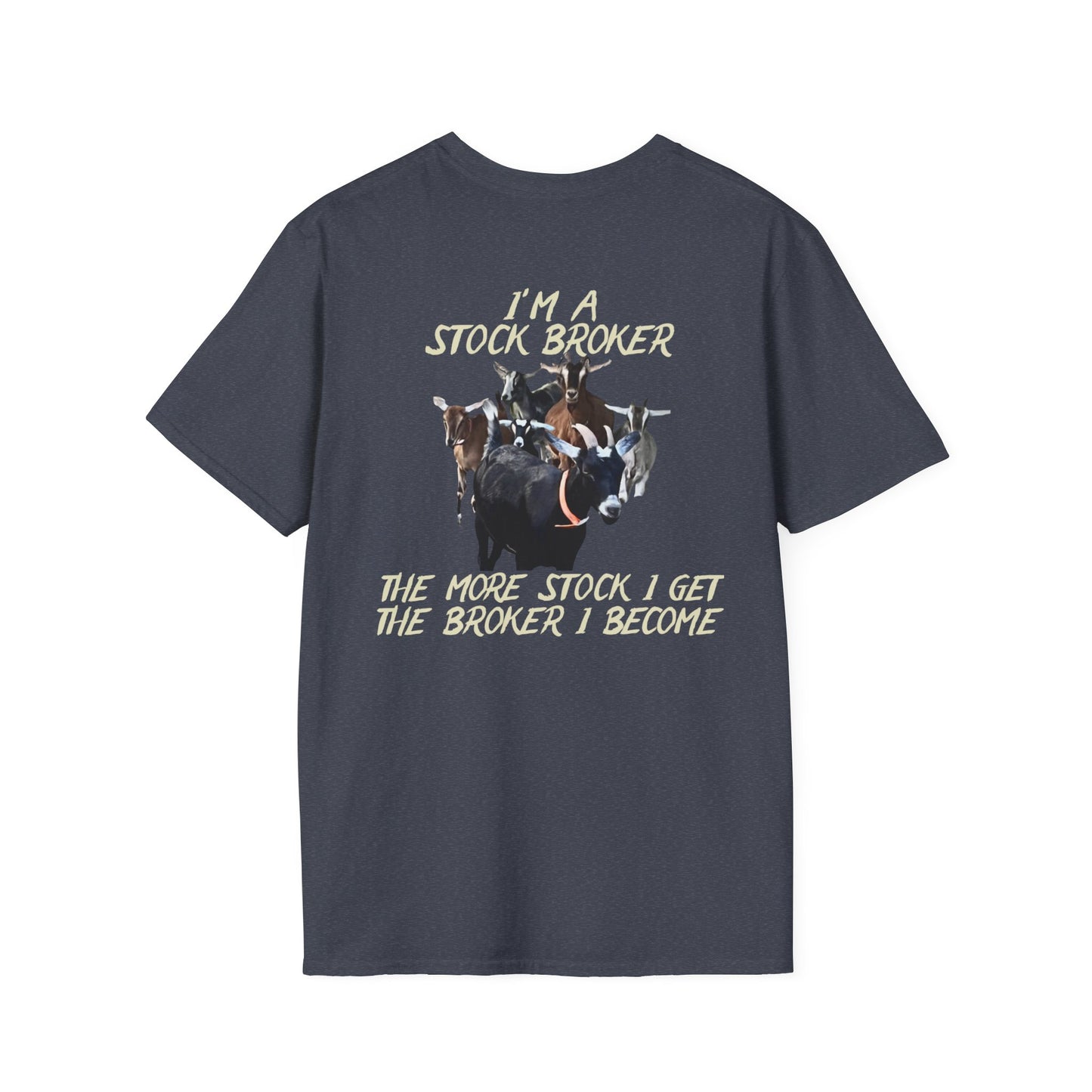 STOCK BROKER - Unisex Softstyle T-Shirt