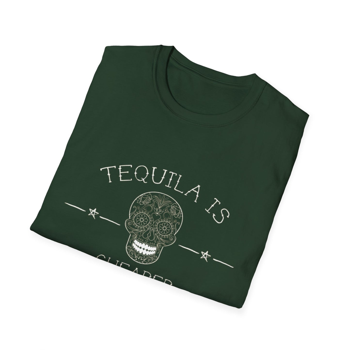 Tequila Is Cheaper Than Therapy T-Shirt | Casual Unisex Tee for Fun Occasions, Gifts for Friends, Party Wear, Summer Style