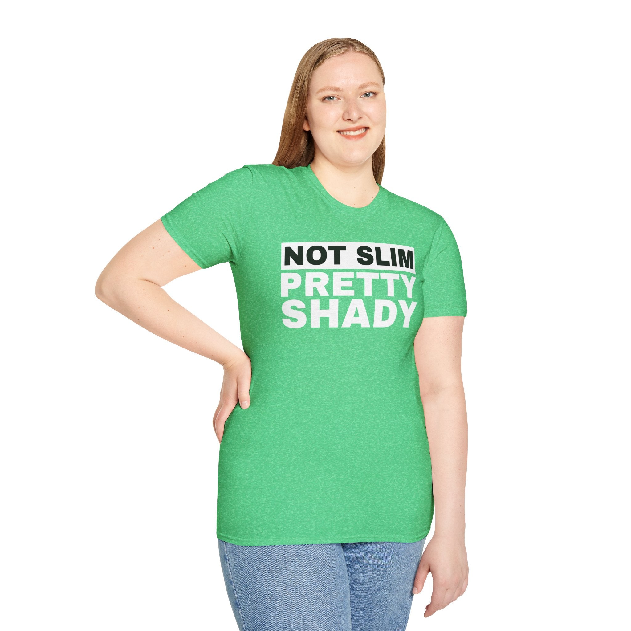 Unisex T-Shirt Not Slim Pretty Shady Graphic Tee