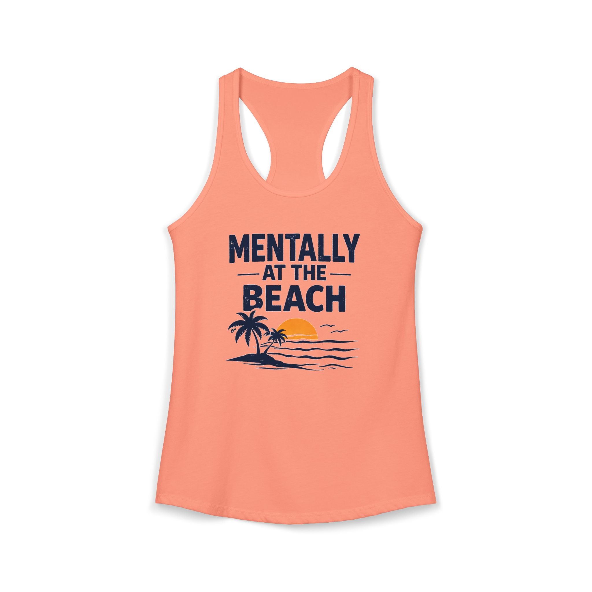 Mentally at the Beach Racerback Tank – Funny Summer Vacation Tank Top for Women