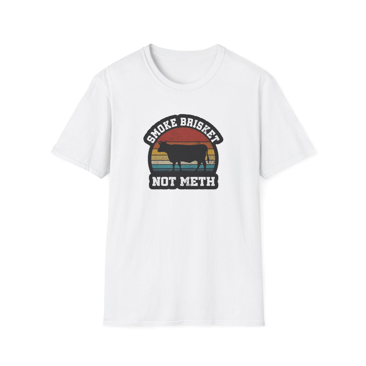 Smoke Brisket Not Meth T-Shirt