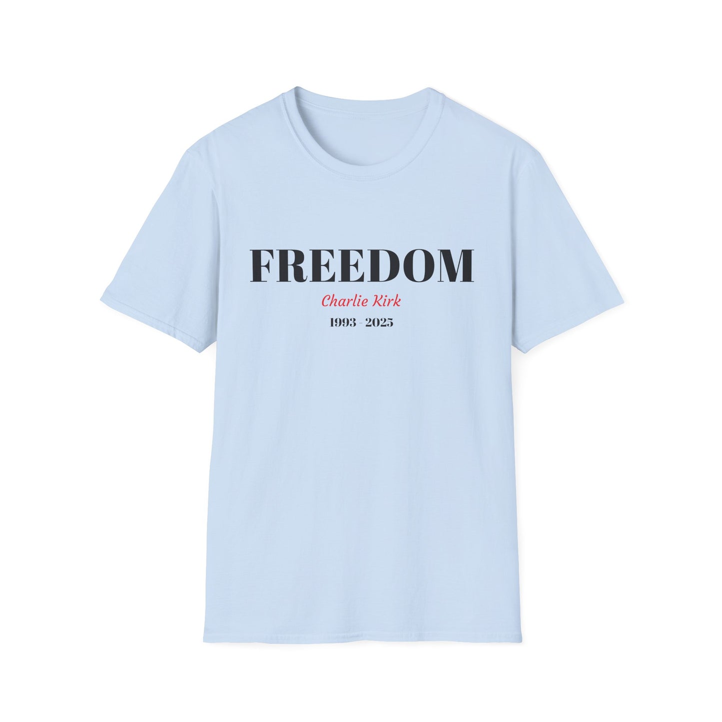 Unisex T-Shirt Charlie Kirk Freedom Shirt