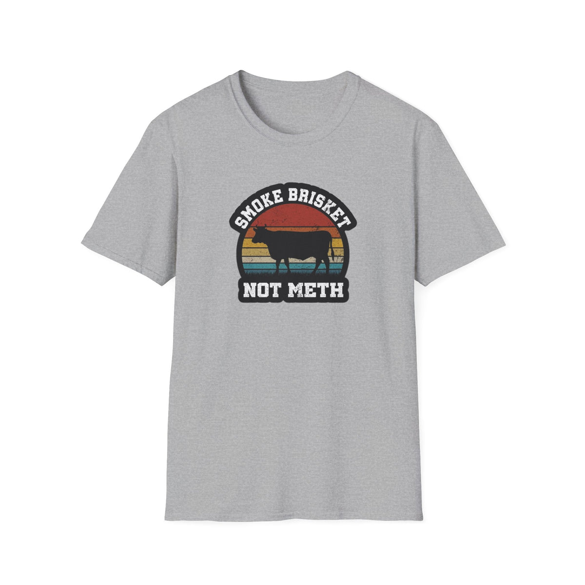 Smoke Brisket Not Meth T-Shirt